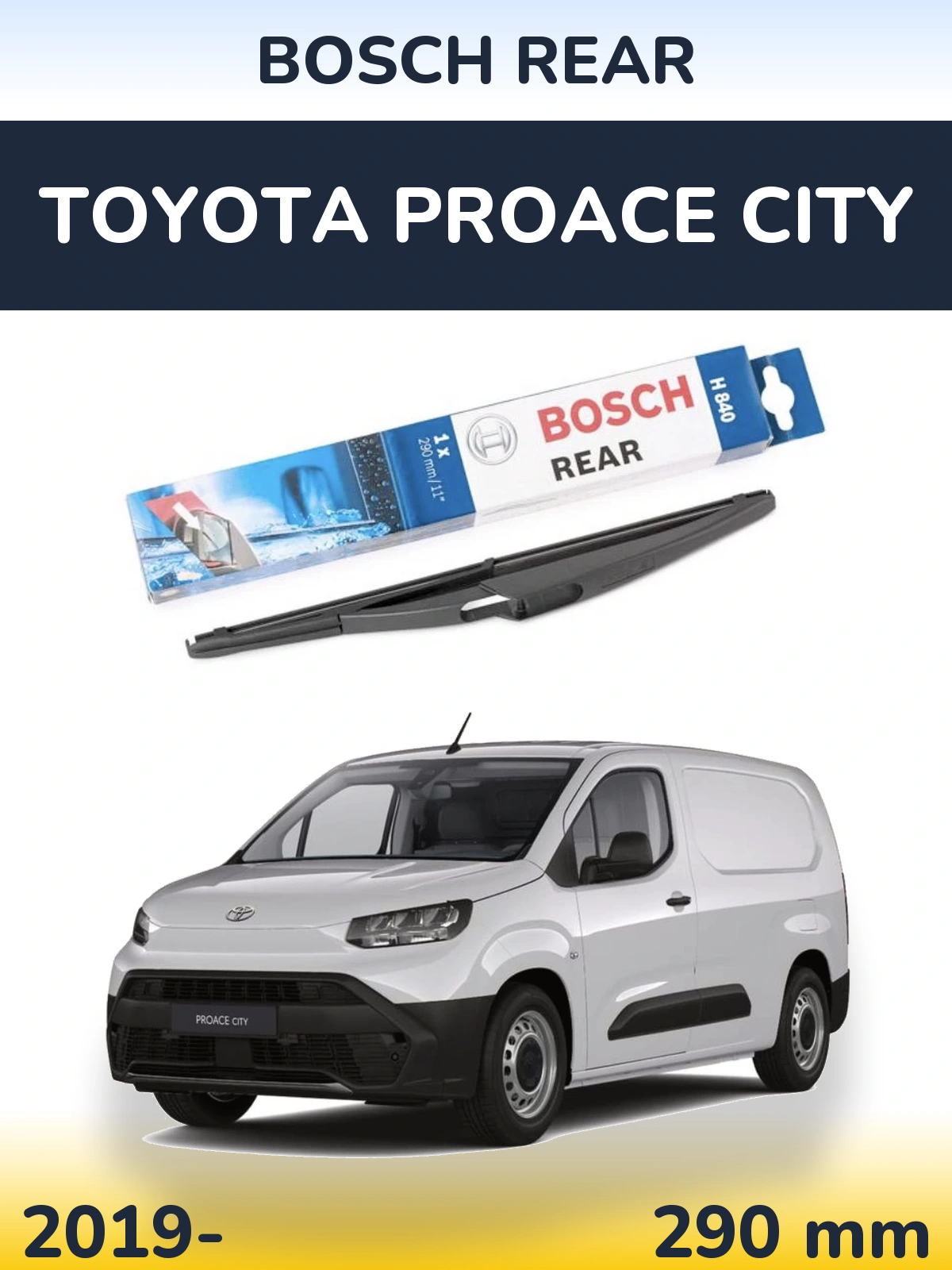 Rear wiper blade BOSCH Rear 290 mm for Toyota ProAce City 2019-2026