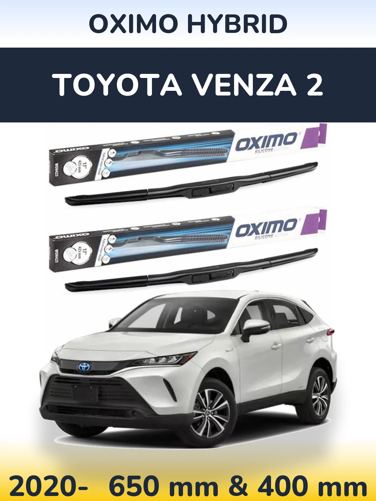 Комплект передніх щіток Oximo Hybrid 650 & 400 мм для Toyota Venza 2 2020-2026