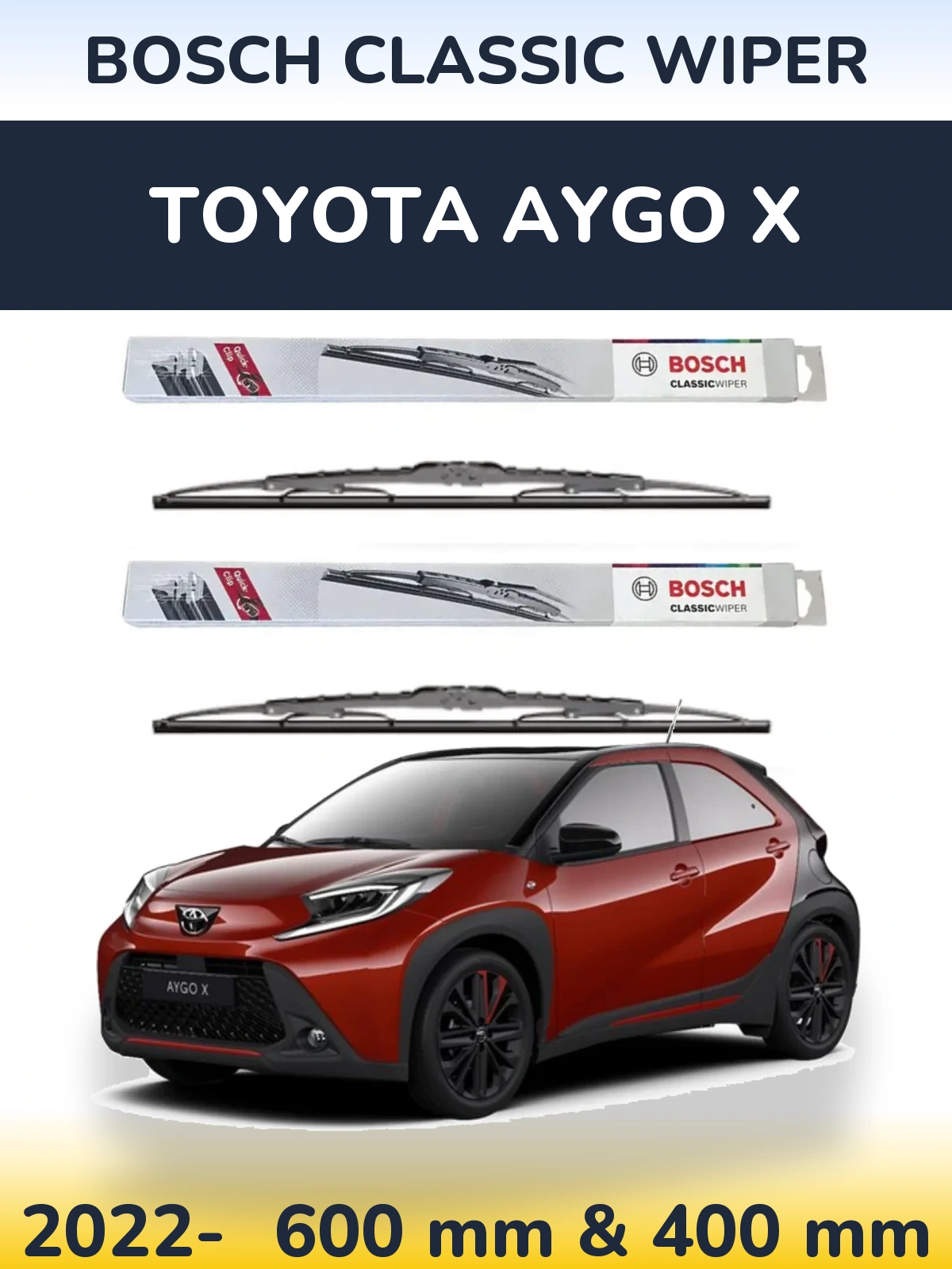 Front wiper blade set BOSCH Classic Wiper 600 & 400 mm for Toyota Aygo X 2022-2026