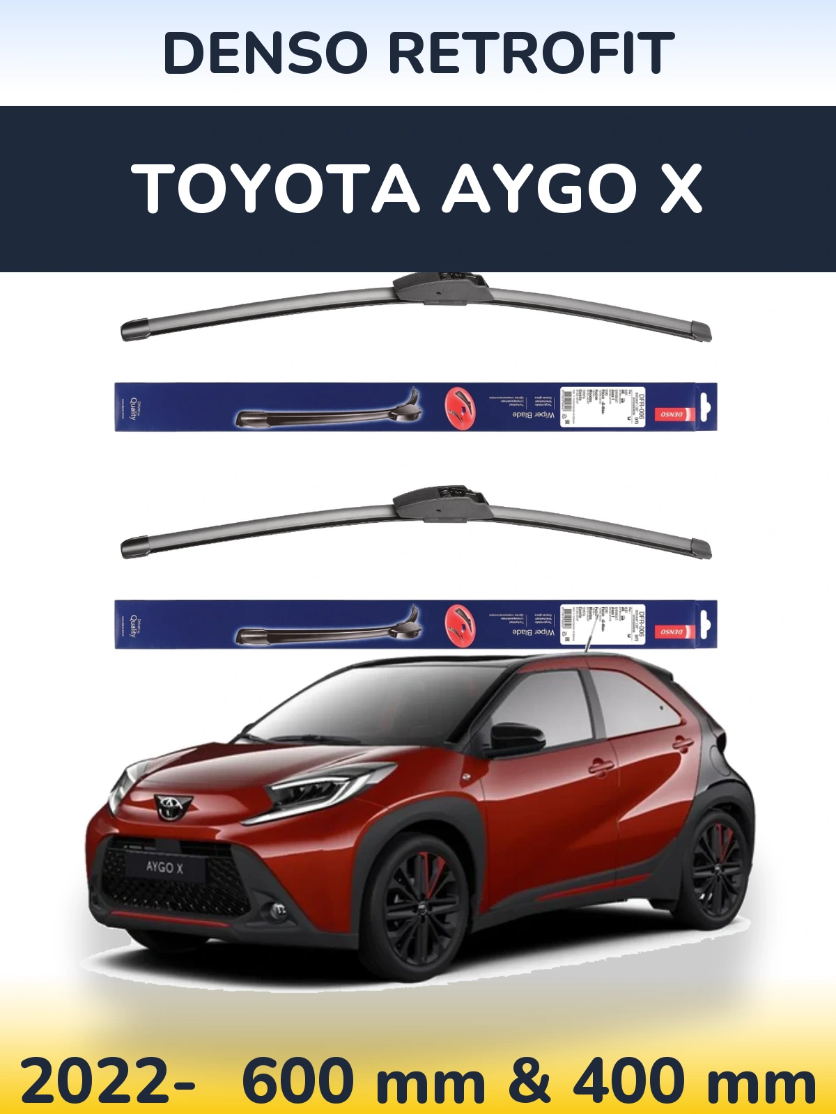 Front wiper blade set Denso Retrofit 600 & 400 mm for Toyota Aygo X 2022-2026