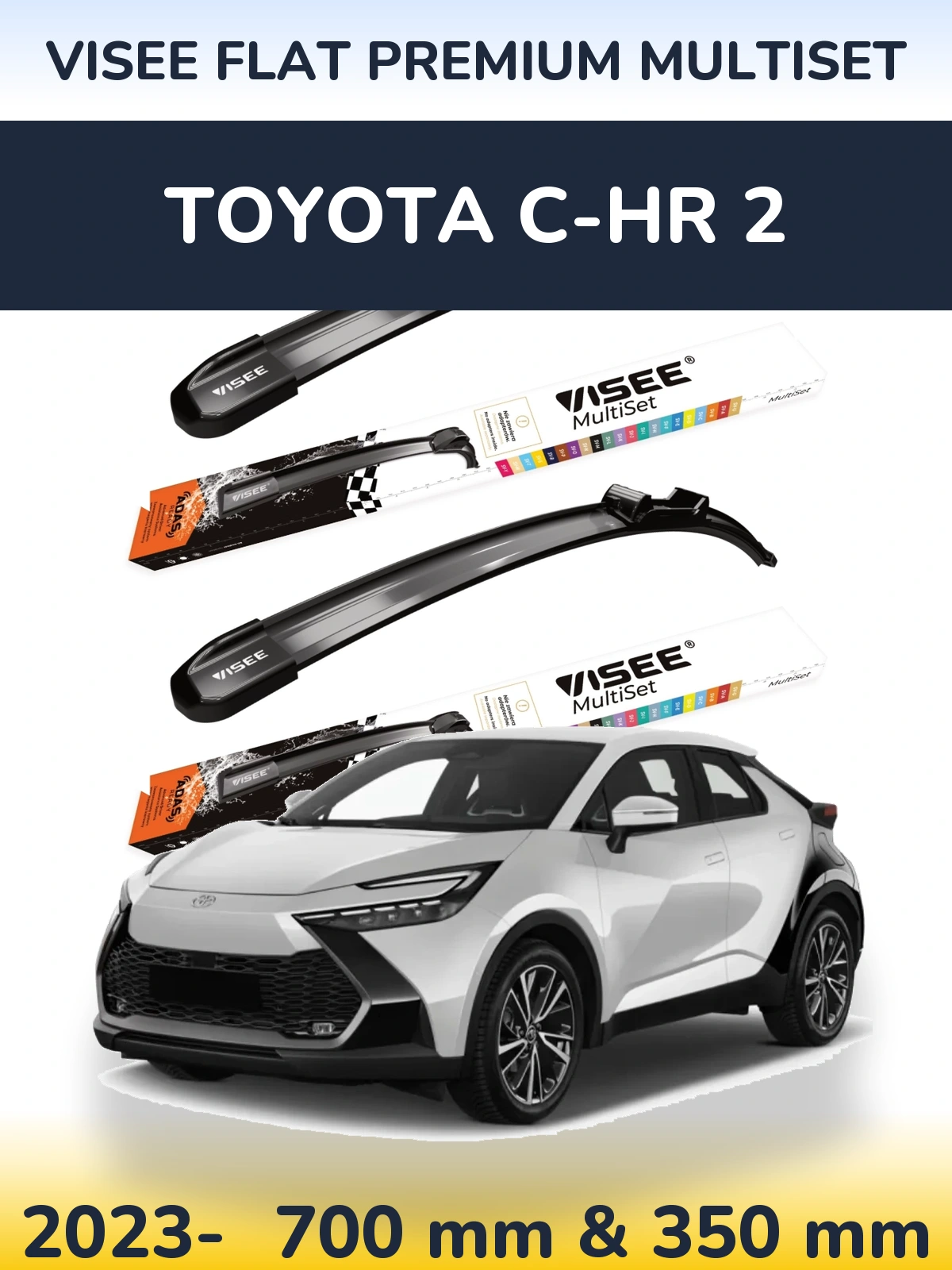 Front wiper blade set VISEE FLAT PREMIUM MultiSet 700 & 350 mm for Toyota C-HR 2 2023-2026