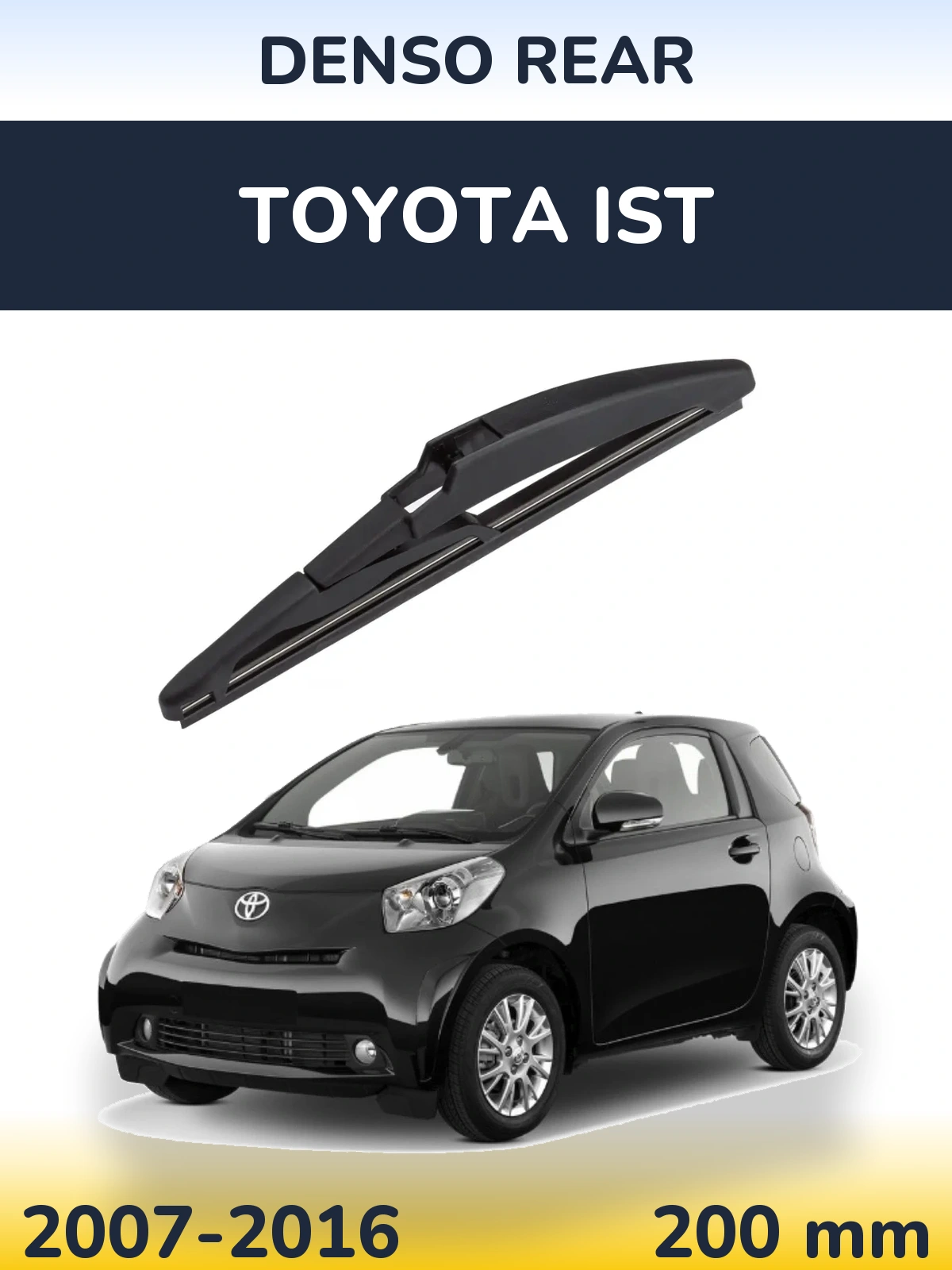 Rear wiper blade Denso Rear 200 mm for Toyota Ist 2007-2016
