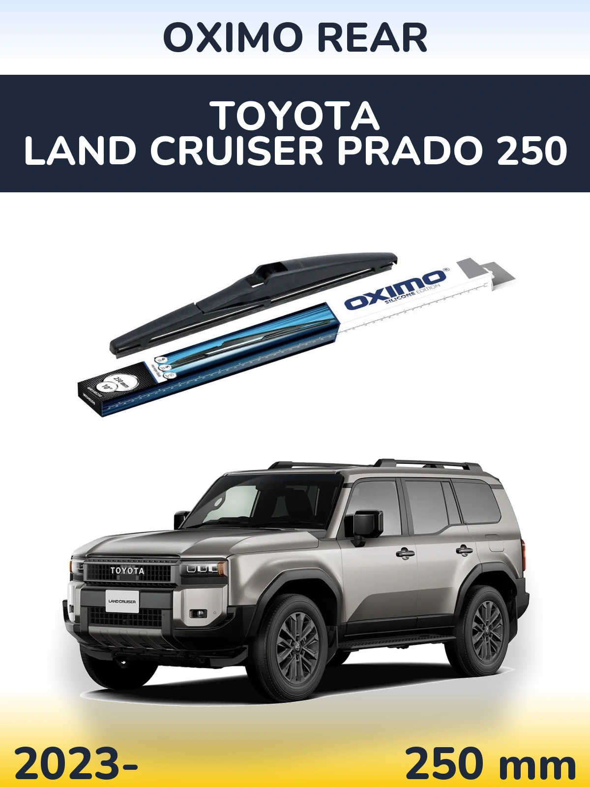 Rear wiper blade Oximo Rear 250 mm for Toyota Land Cruiser Prado 250 2023-2026