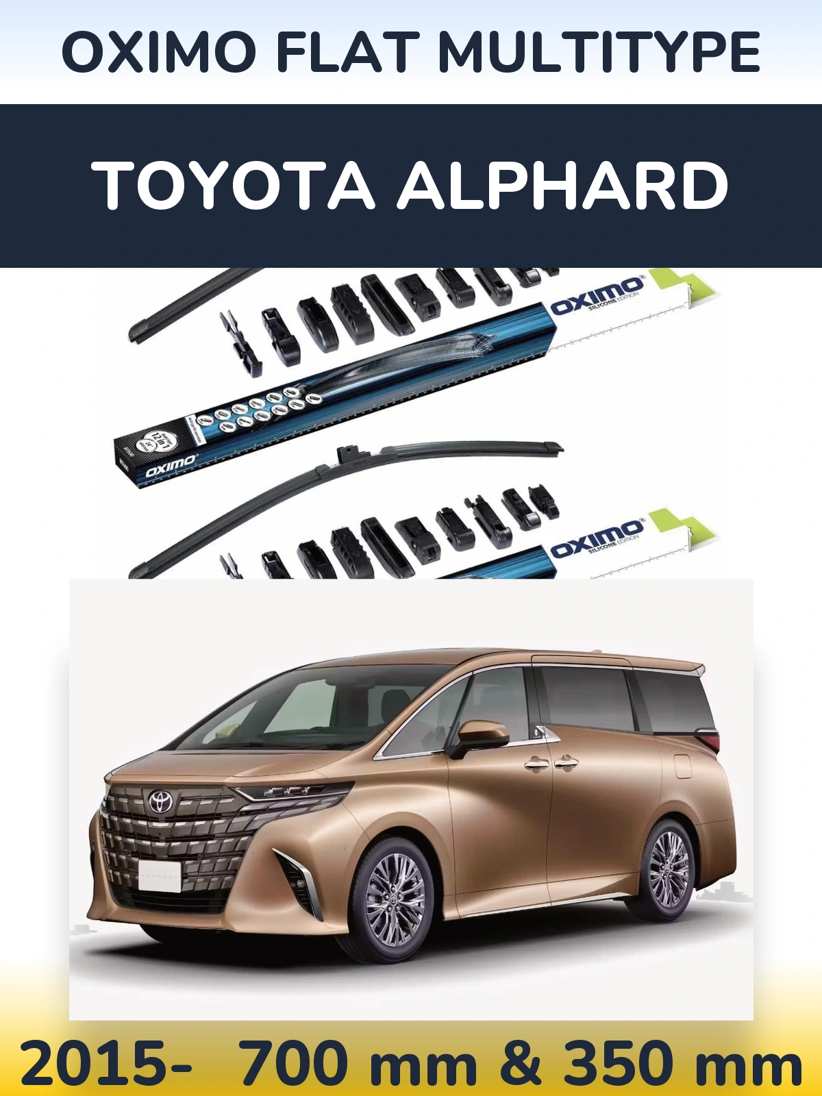 Front wiper blade set Oximo Flat MultiTypee 700 & 350 mm for Toyota Alphard 2015-2026
