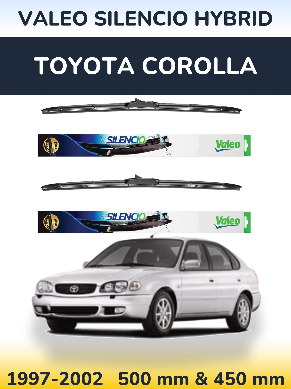 Комплект передніх щіток Valeo Silencio Hybrid 500 & 450 мм для Toyota Corolla 1997-2002