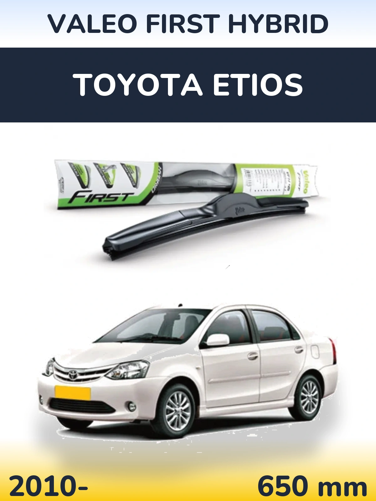 Передний дворник Valeo First Hybrid 650 мм для Toyota Etios 2010-2026