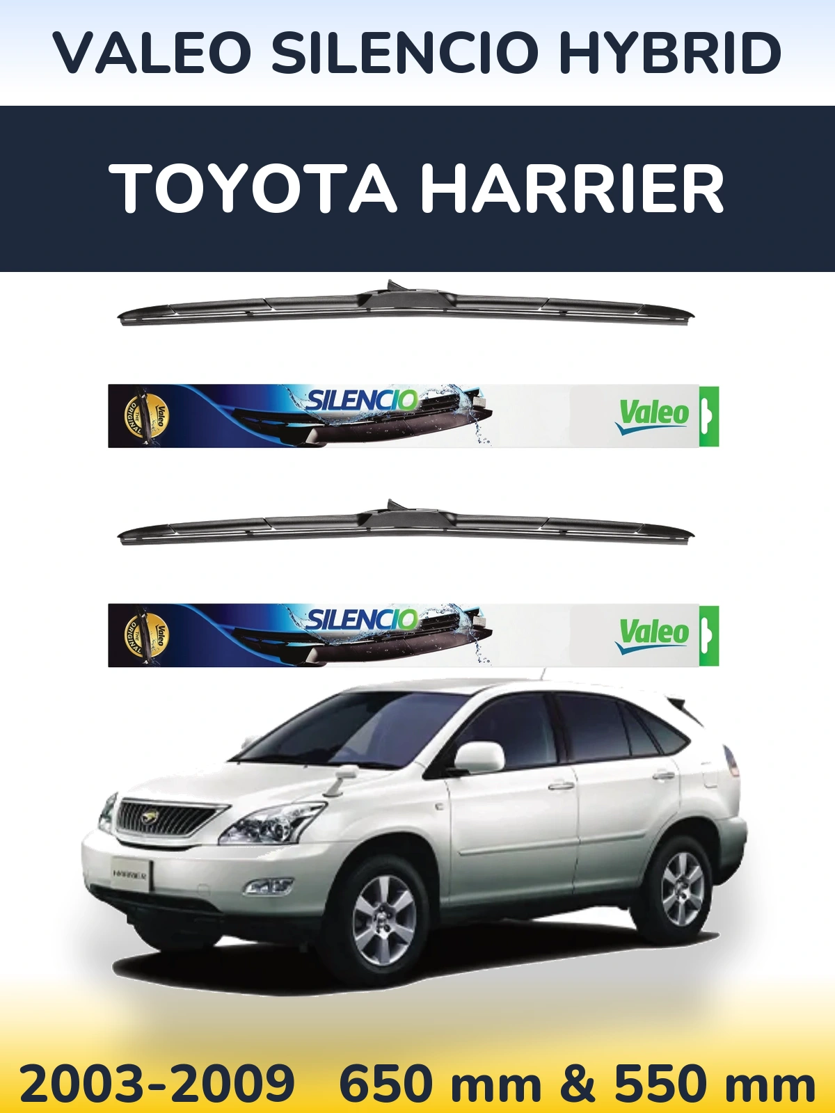 Front wiper blade set Valeo Silencio Hybrid 650 & 550 mm for Toyota Harrier 2003-2009