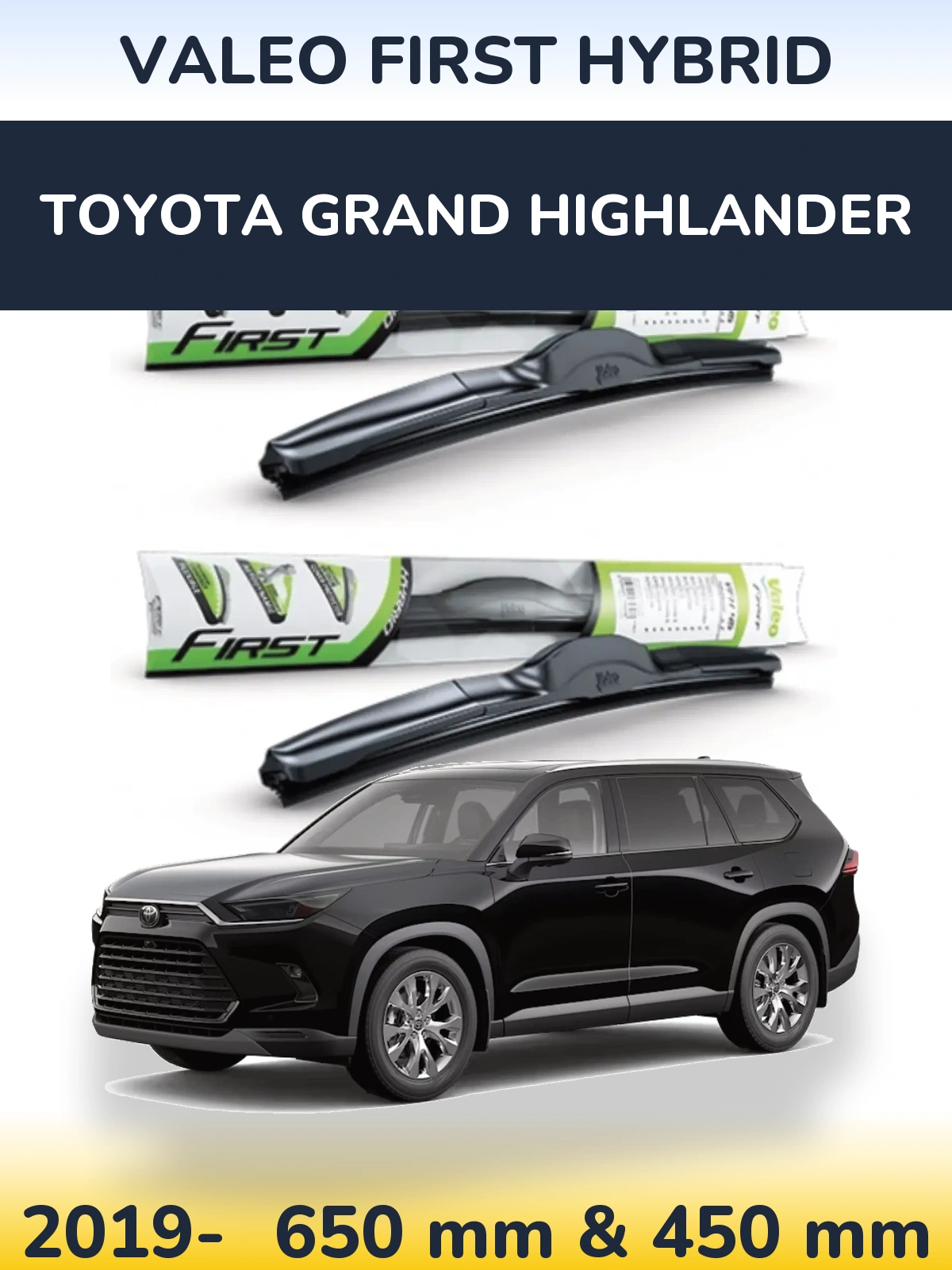 Front wiper blade set Valeo First Hybrid 650 & 450 mm for Toyota Grand Highlander 2019-2026