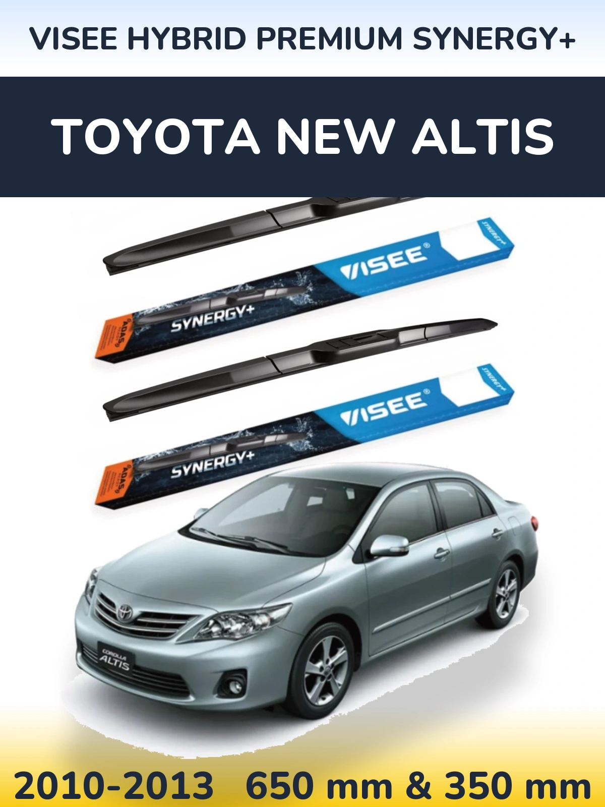 Комплект передніх щіток VISEE HYBRID PREMIUM SYNERGY+ 650 & 350 мм для Toyota New Altis 2010-2013