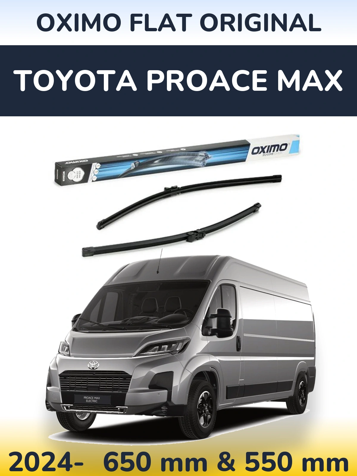 Front wiper blade set Oximo Flat Original 650 & 550 mm for Toyota ProAce Max 2024-2026