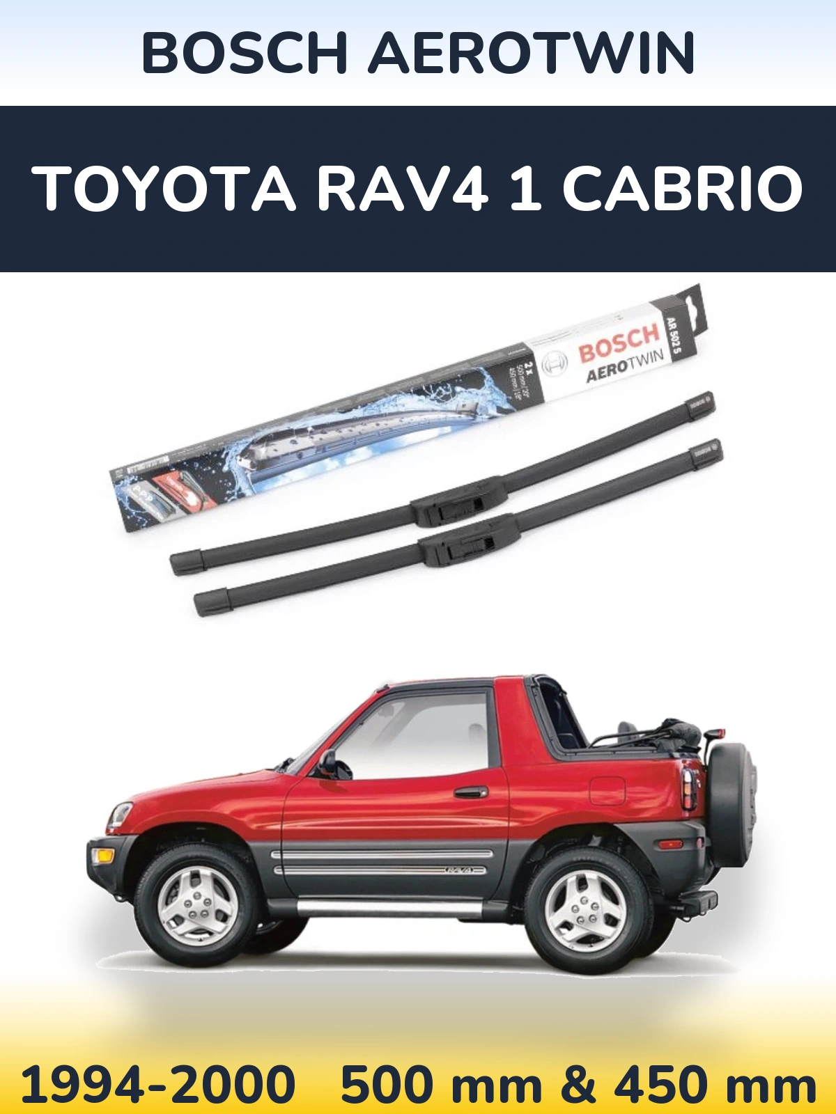 Комплект передніх щіток BOSCH AeroTwin 500 & 450 мм для Toyota RAV4 1 Cabrio 1994-2000