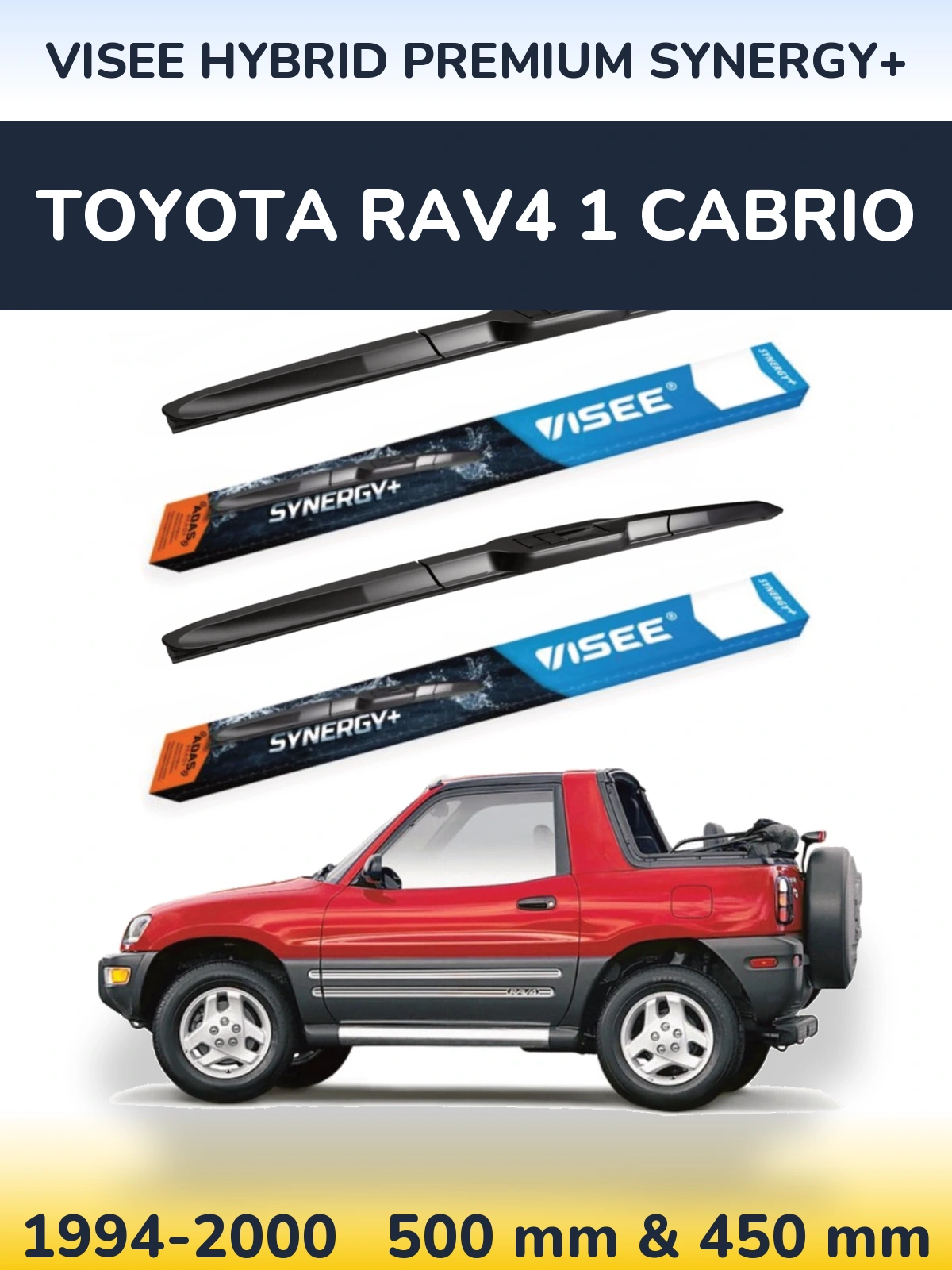 Front wiper blade set VISEE HYBRID PREMIUM SYNERGY+ 500 & 450 mm for Toyota RAV4 1 Cabrio 1994-2000