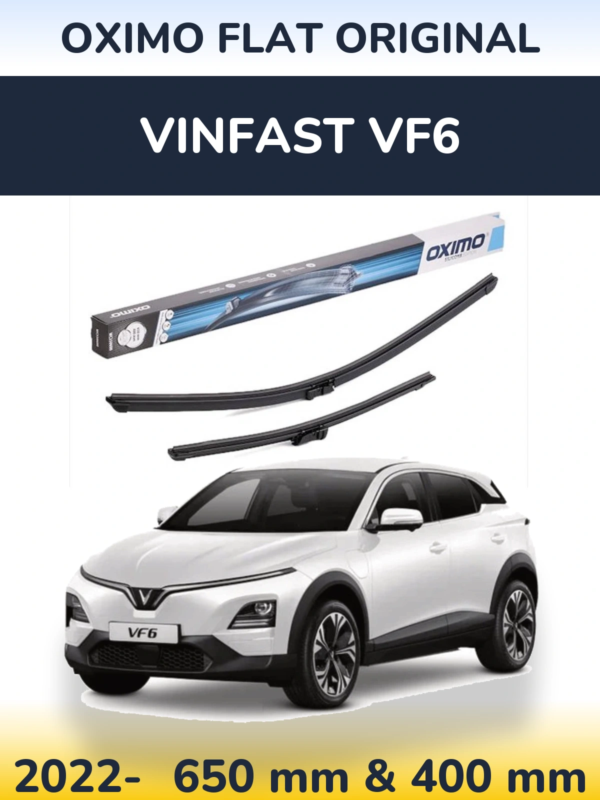 Front wiper blade set Oximo Flat Original 650 & 400 mm for Vinfast VF6 2022-2026