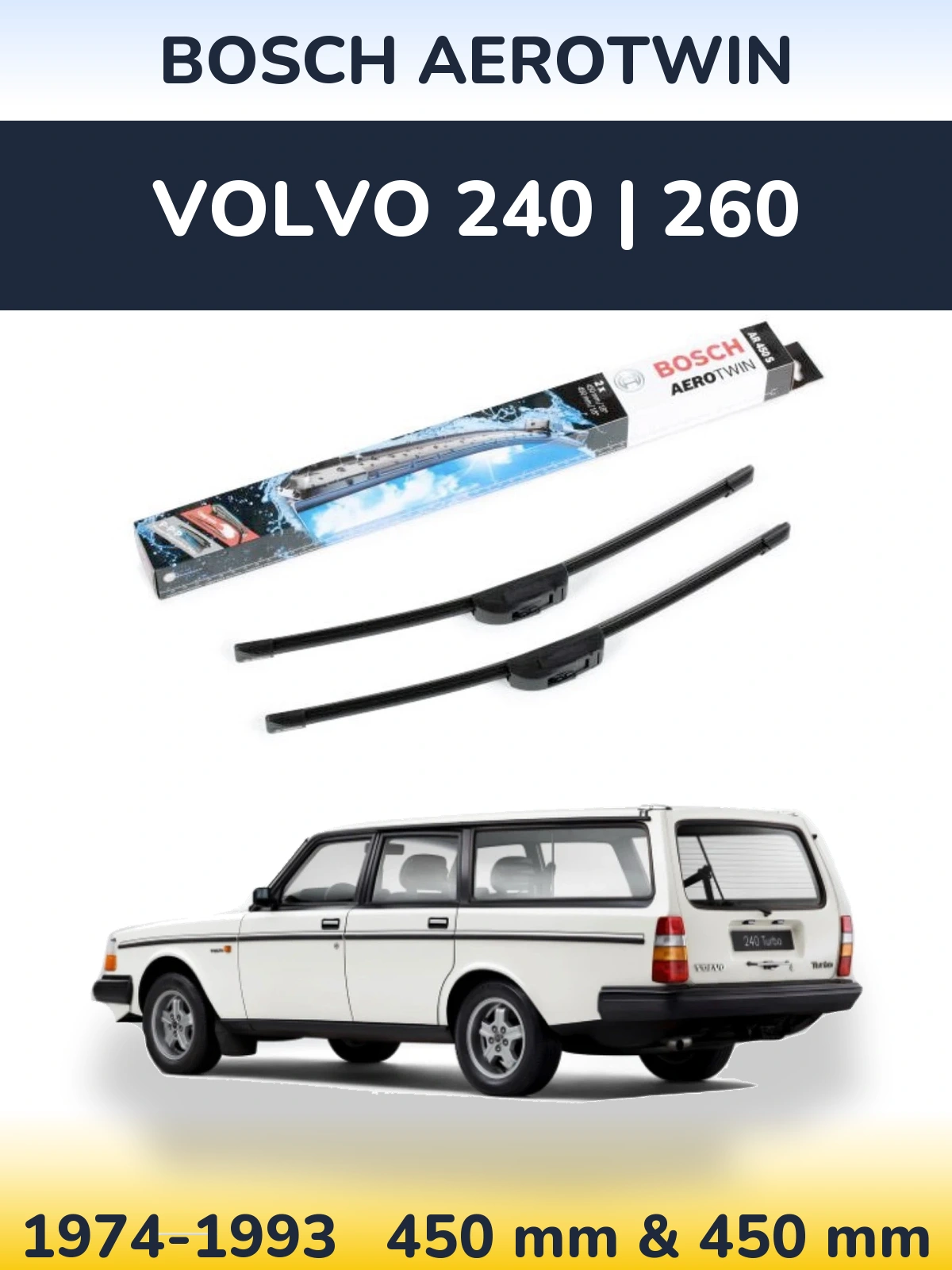 Front wiper blade set BOSCH AeroTwin 450 & 450 mm for Volvo 240 | 260 1974-1993