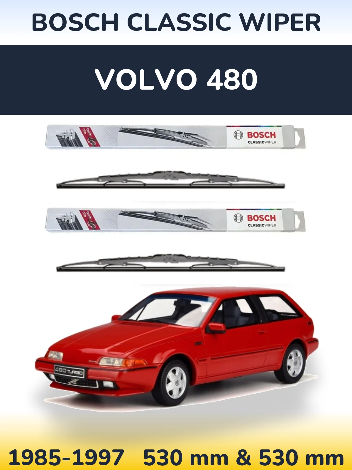 Комплект передних дворников BOSCH Classic Wiper 530 & 530 мм для Volvo 480 1985-1997