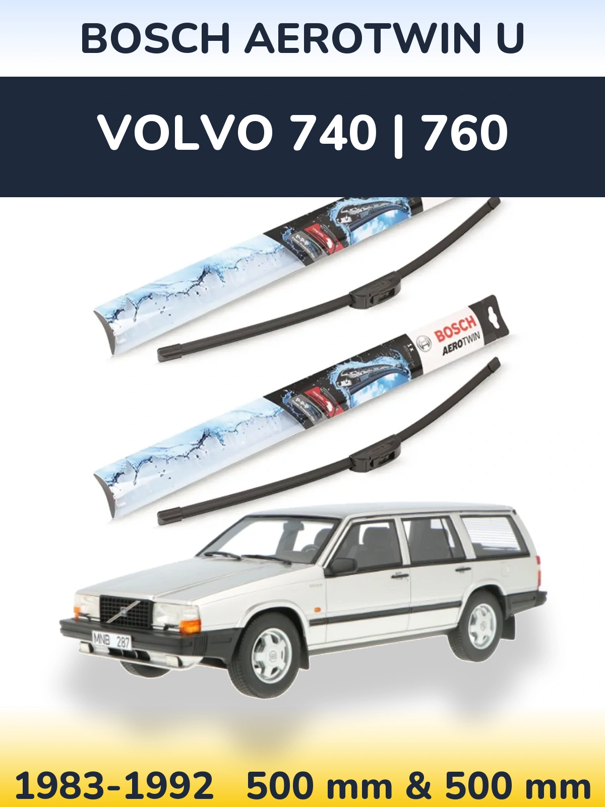 Front wiper blade set BOSCH AeroTwin U 500 & 500 mm for Volvo 740 | 760 1983-1992