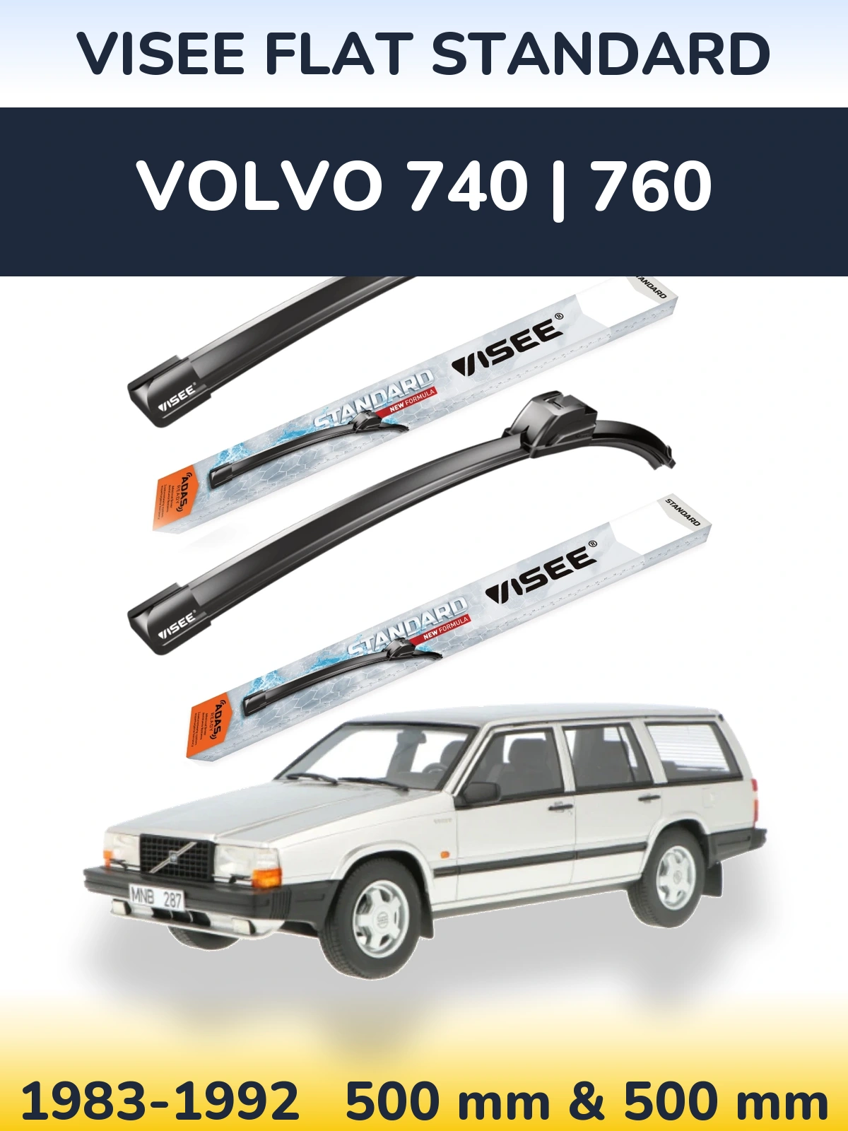 Front wiper blade set VISEE FLAT STANDARD 500 & 500 mm for Volvo 740 | 760 1983-1992