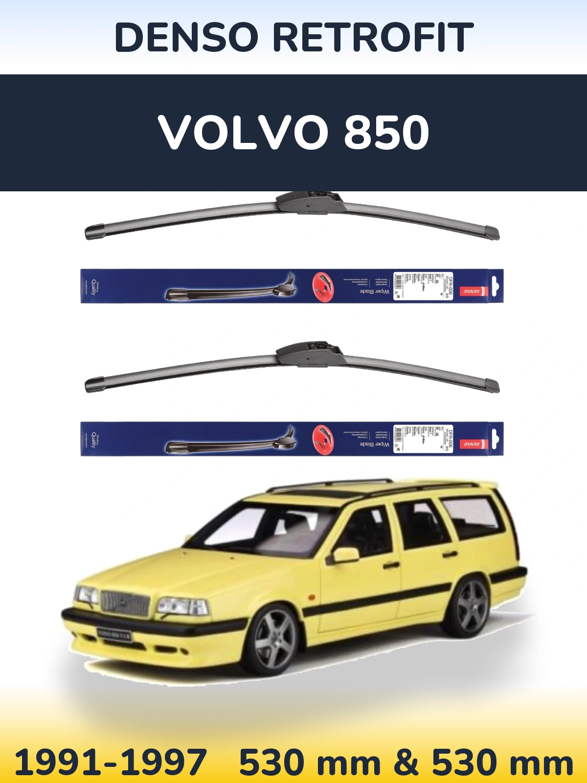 Front wiper blade set Denso Retrofit 530 & 530 mm for Volvo 850 1991-1997