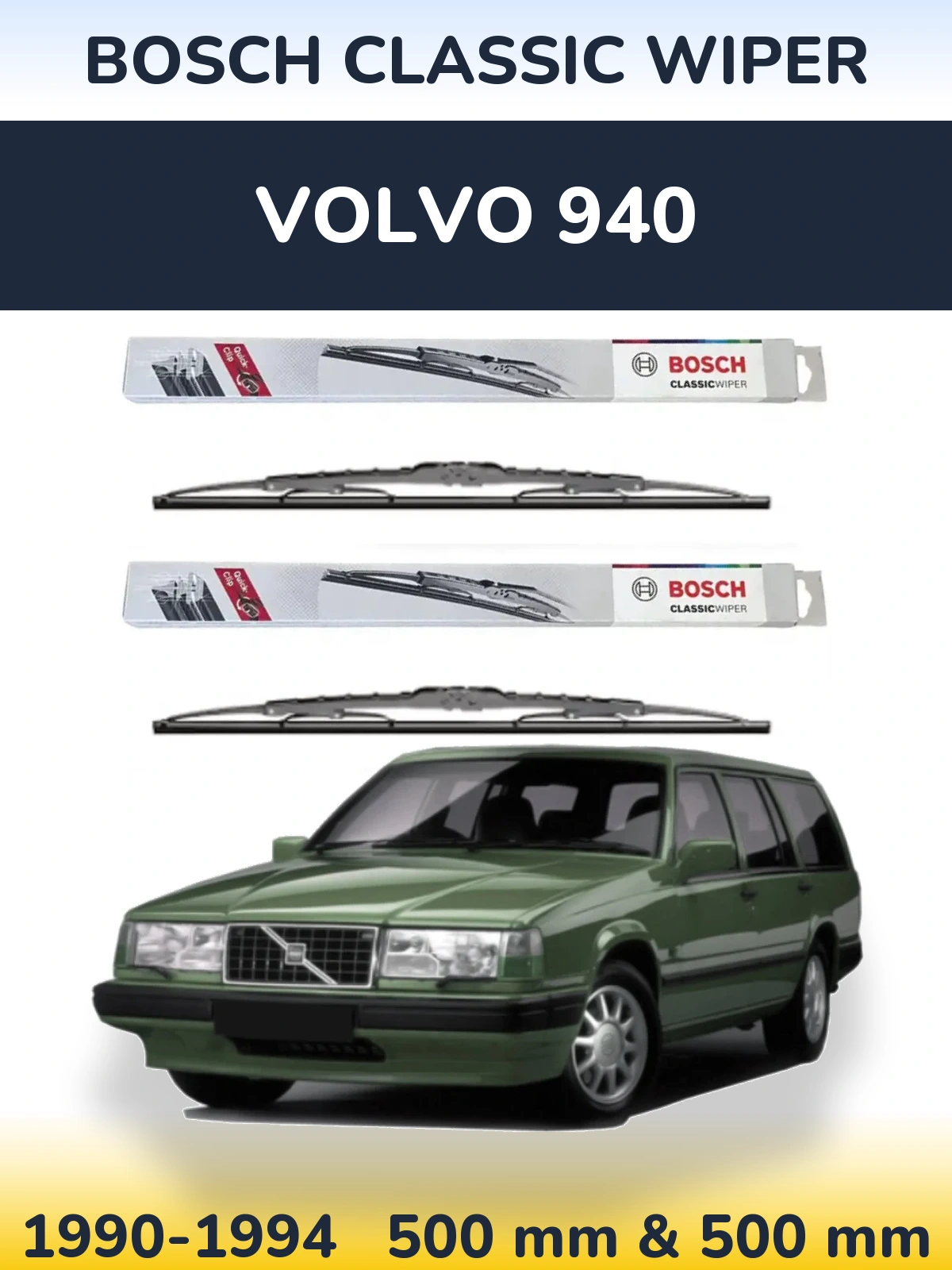 Front wiper blade set BOSCH Classic Wiper 500 & 500 mm for Volvo 940 1990-1994