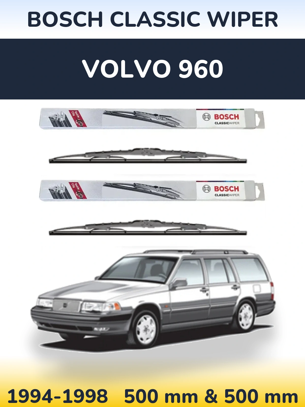 Комплект передніх щіток BOSCH Classic Wiper 500 & 500 мм для Volvo 960 1994-1998