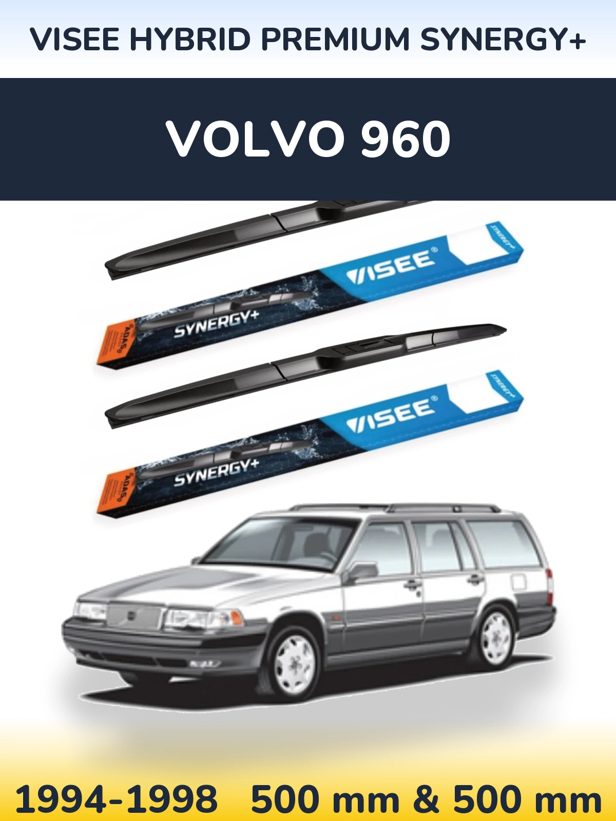 Комплект передніх щіток VISEE HYBRID PREMIUM SYNERGY+ 500 & 500 мм для Volvo 960 1994-1998