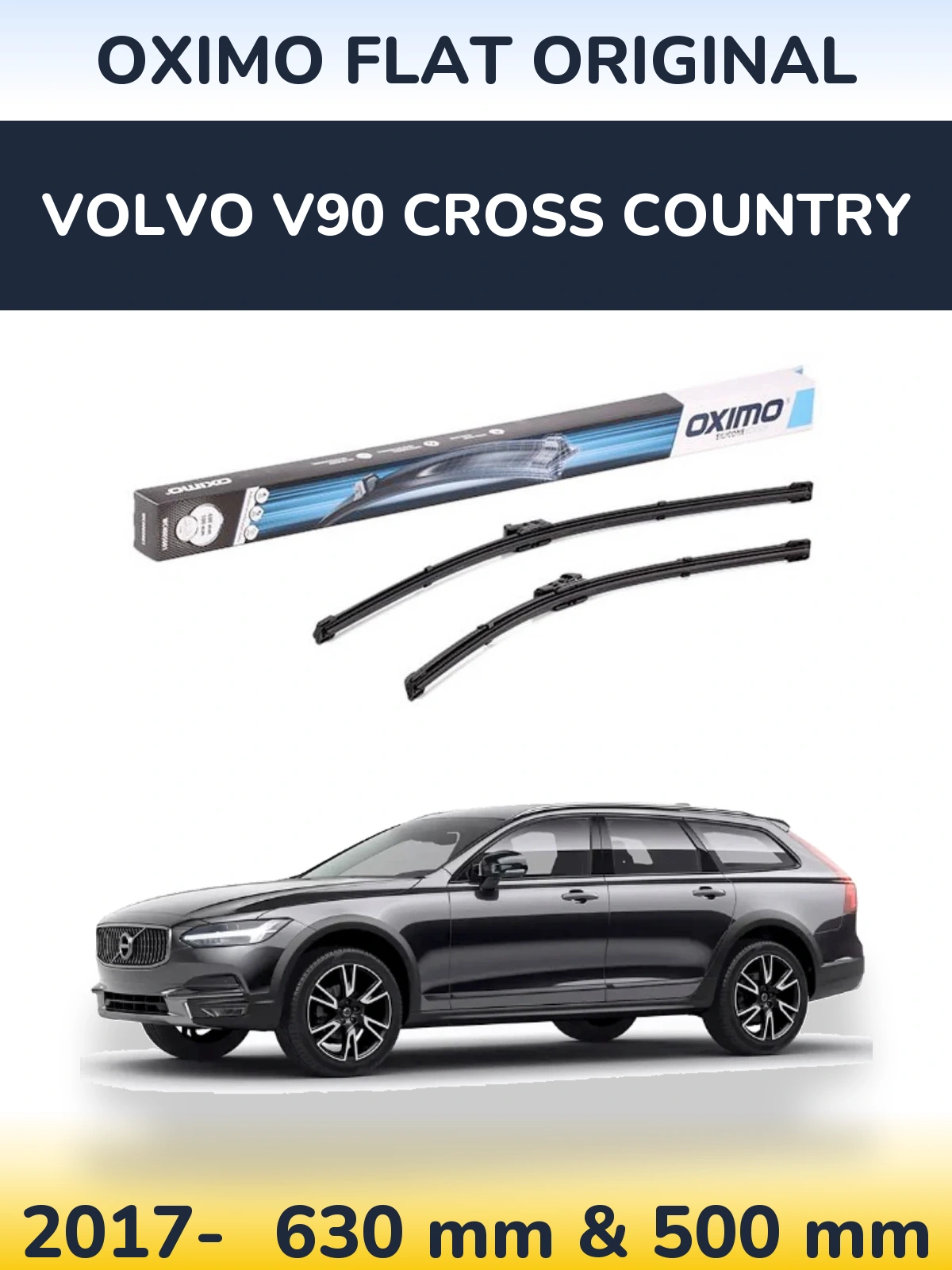Front wiper blade set Oximo Flat Original 600 & 500 mm for Volvo V90 Cross Country 2017-2026