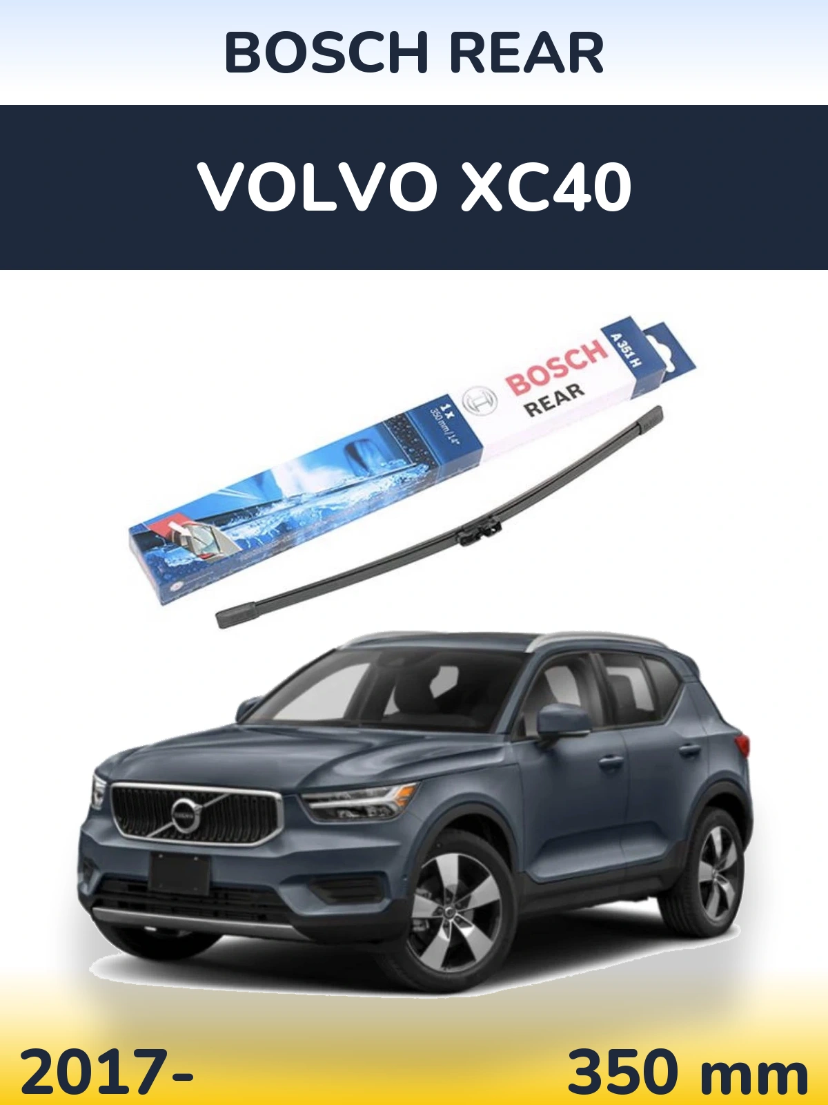 Задня щітка BOSCH Rear 350 мм для Volvo XC40 2017-2026