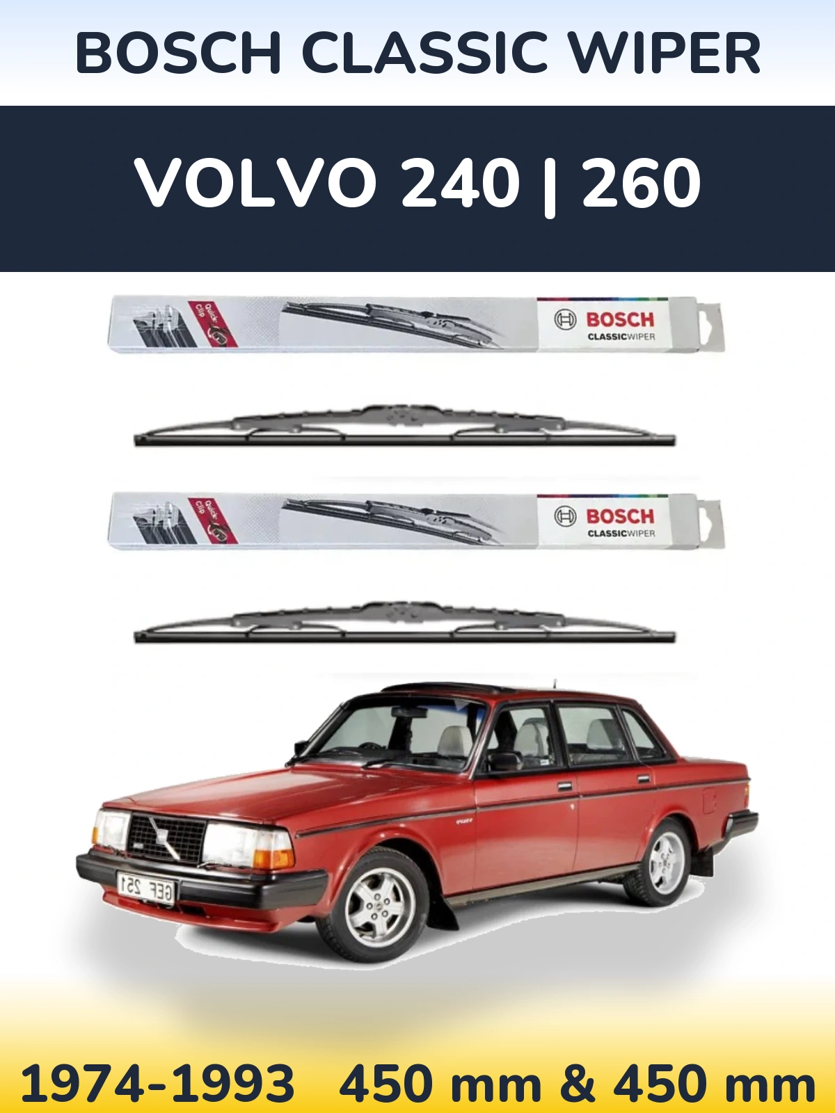 Front wiper blade set BOSCH Classic Wiper 450 & 450 mm for Volvo 240 | 260 1974-1993