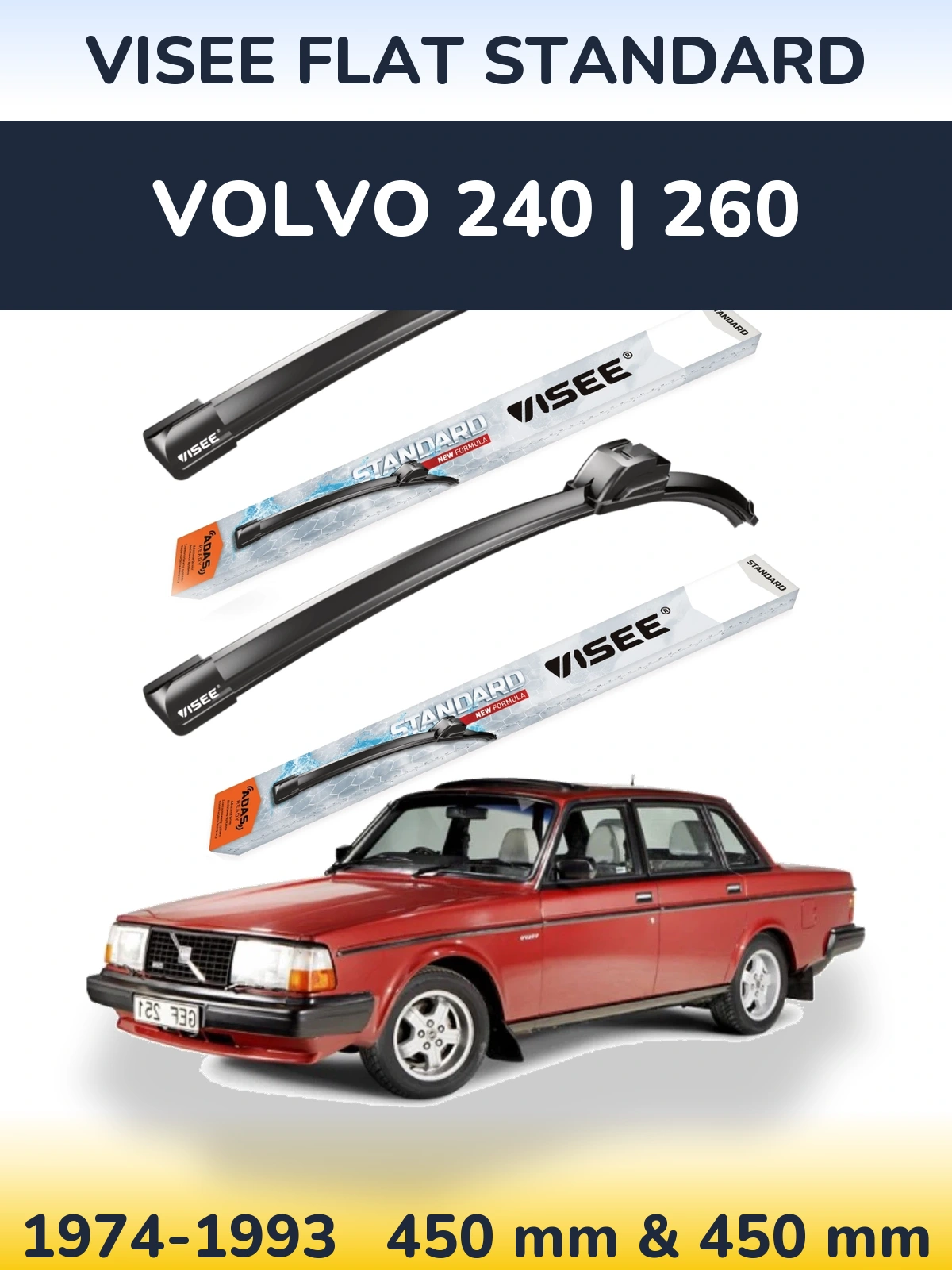 Front wiper blade set VISEE FLAT STANDARD 450 & 450 mm for Volvo 240 | 260 1974-1993
