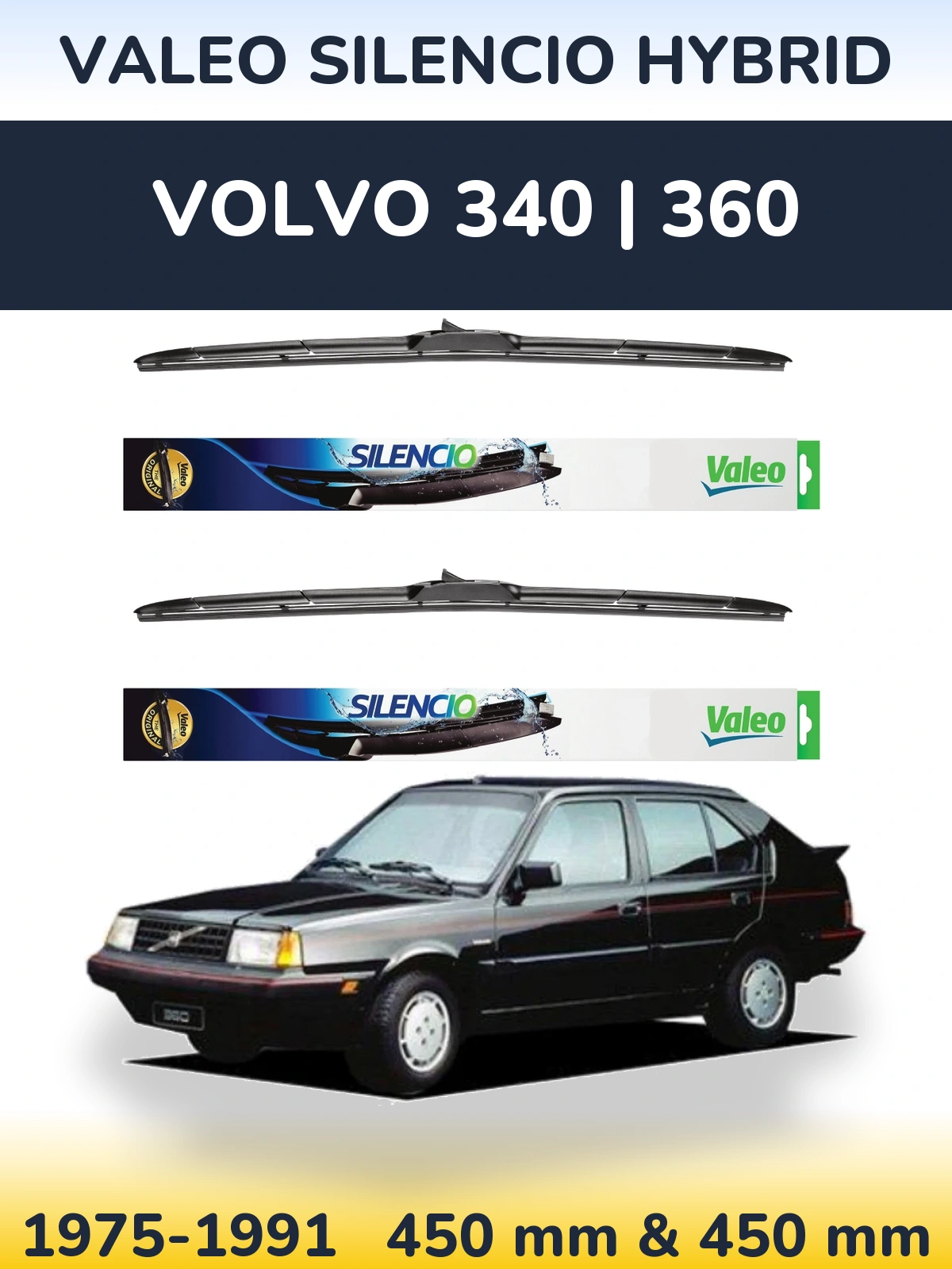 Комплект передніх щіток Valeo Silencio Hybrid 450 & 450 мм для Volvo 340 | 360 1975-1991