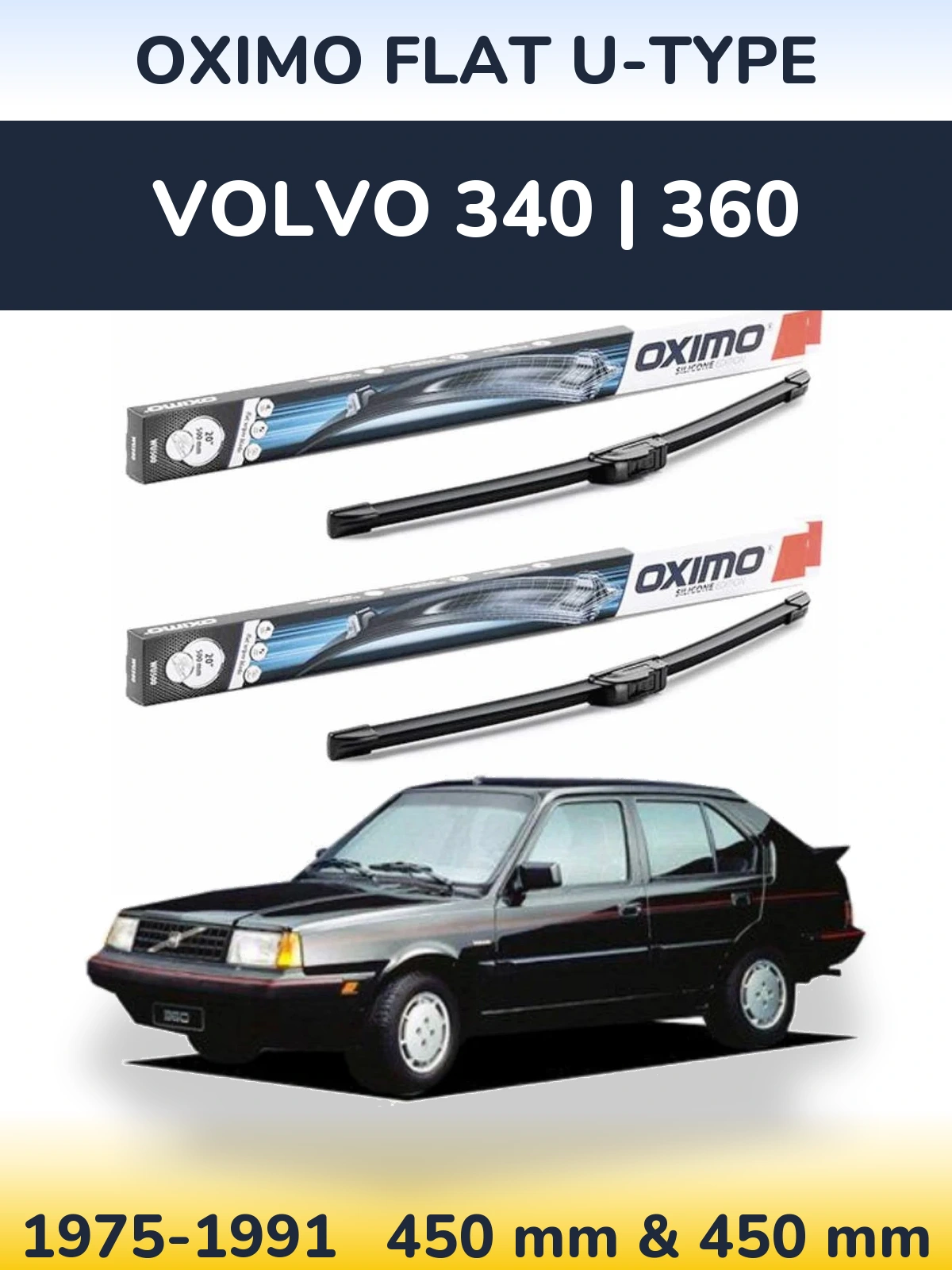 Front wiper blade set Oximo Flat U-type 450 & 450 mm for Volvo 340 | 360 1975-1991
