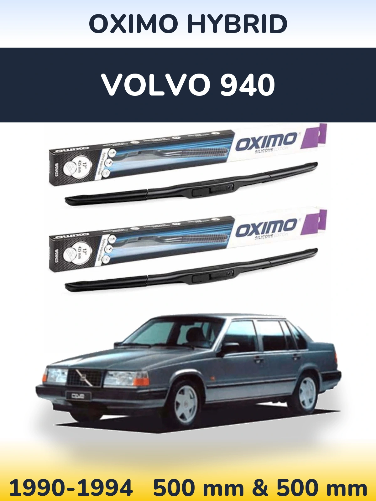 Front wiper blade set Oximo Hybrid 500 & 500 mm for Volvo 940 1990-1994
