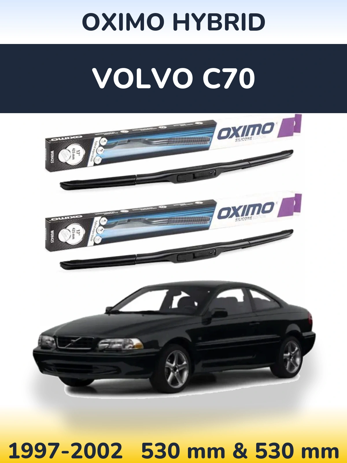 Комплект передних дворников Oximo Hybrid 530 & 530 мм для Volvo C70 1997-2002