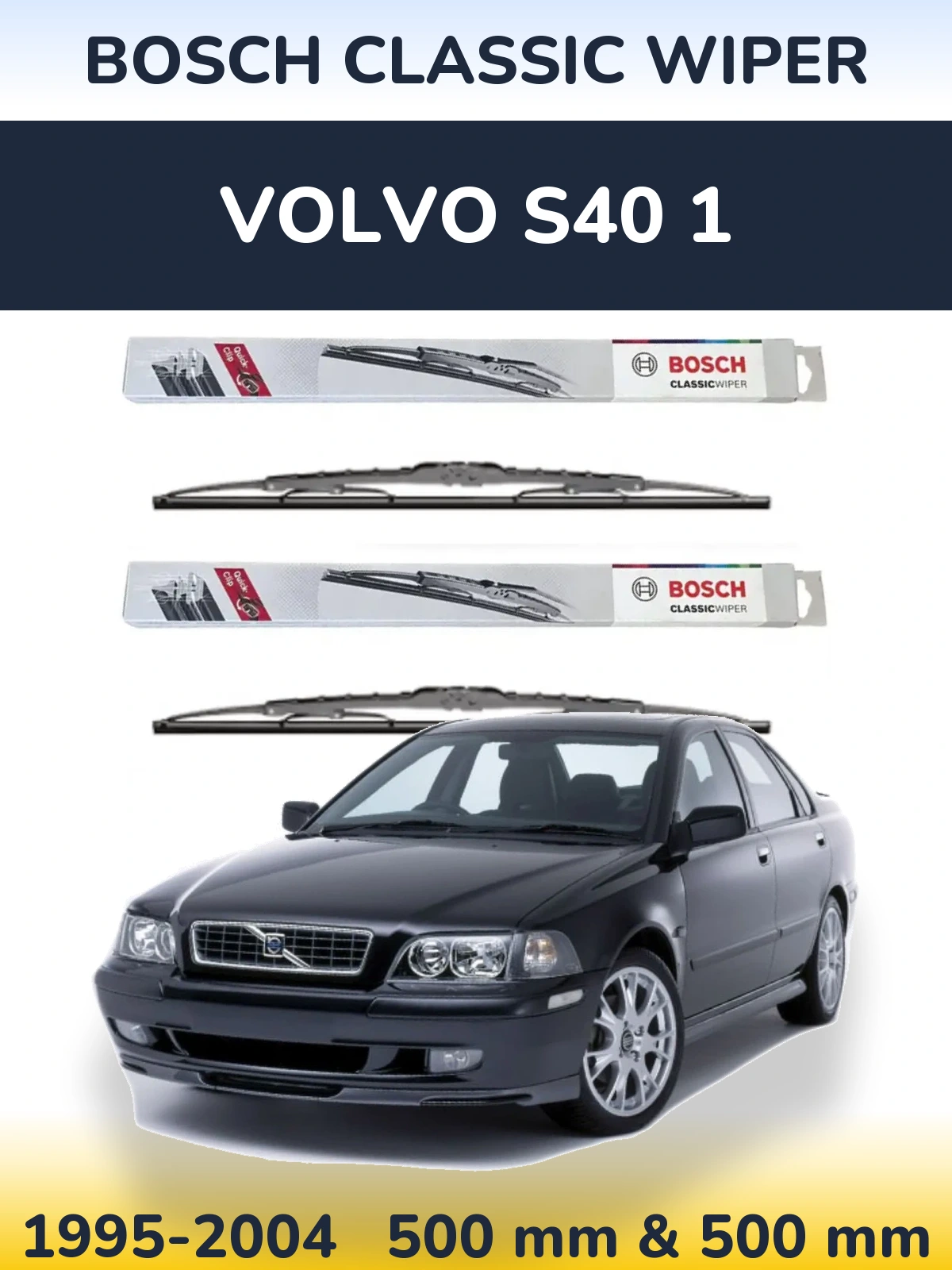 Комплект передних дворников BOSCH Classic Wiper 500 & 500 мм для Volvo S40 1 1995-2004