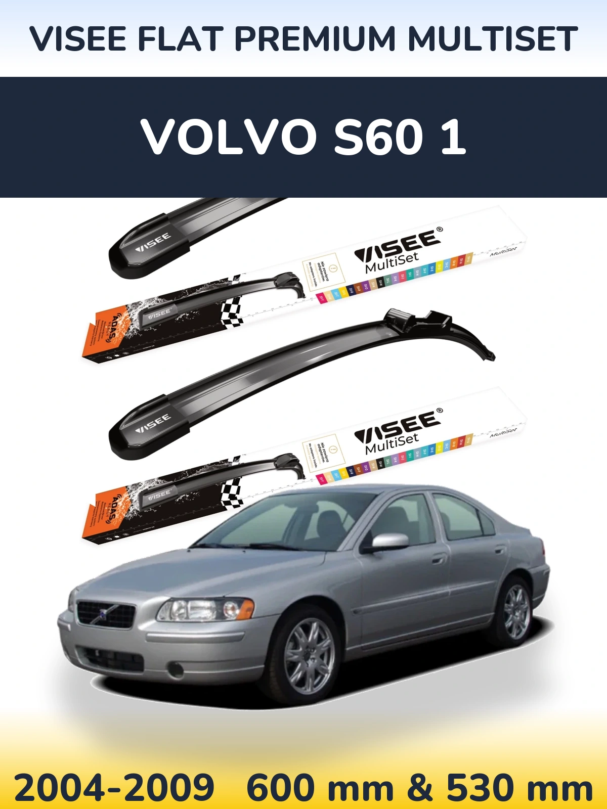 Комплект передних дворников VISEE FLAT PREMIUM MultiSet 600 & 530 мм для Volvo S60 1 2004-2009