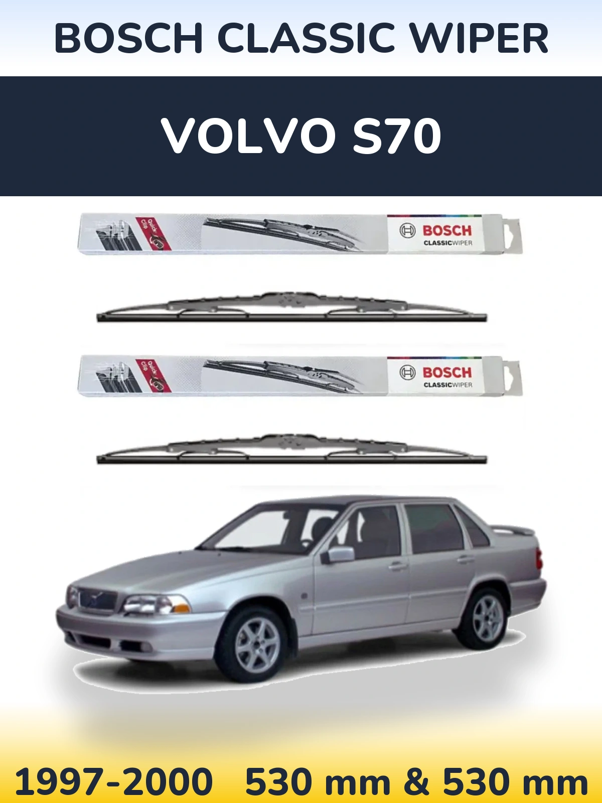 Комплект передніх щіток BOSCH Classic Wiper 530 & 530 мм для Volvo S70 1997-2000