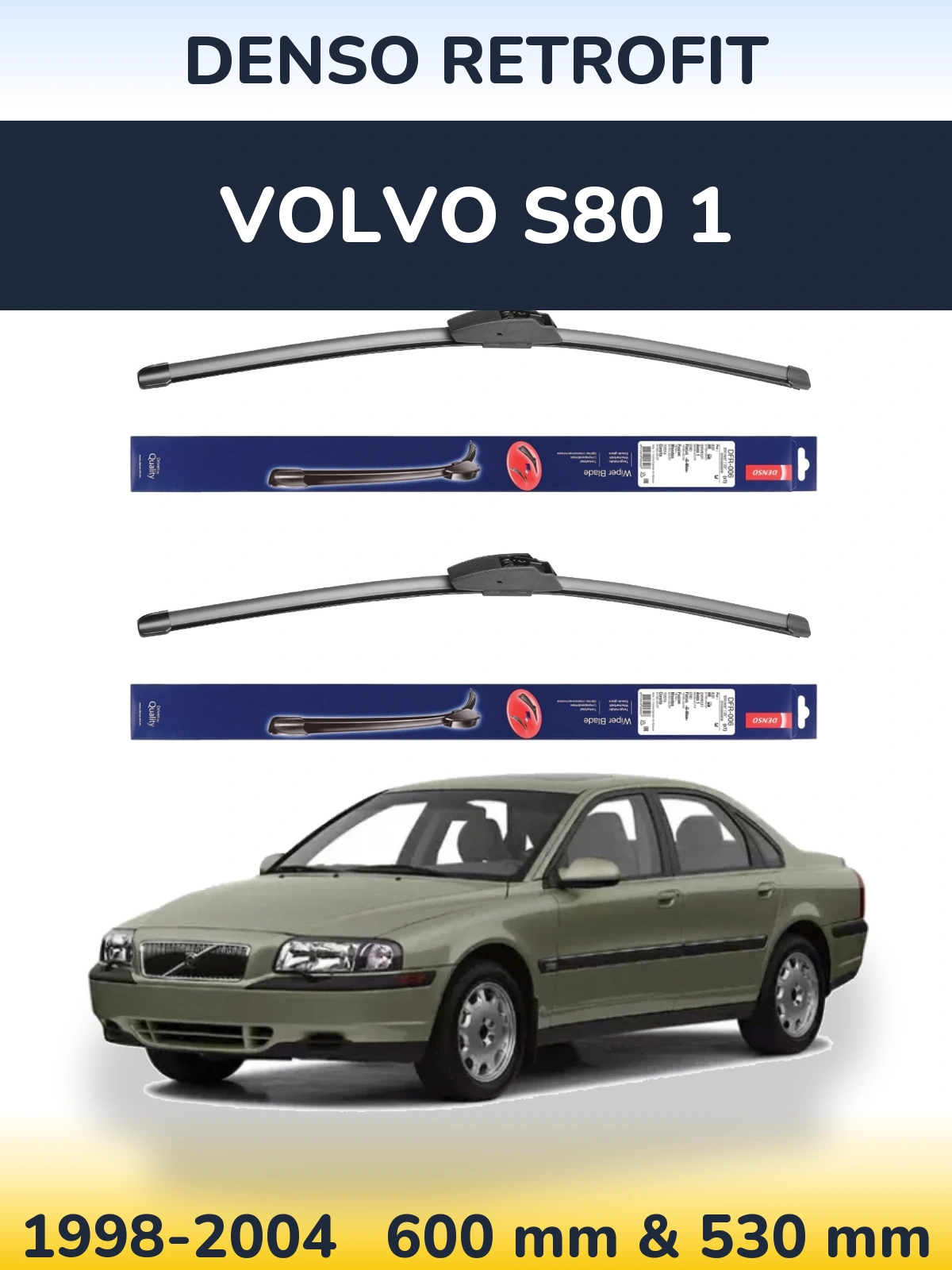 Front wiper blade set Denso Retrofit 600 & 530 mm for Volvo S80 1 1998-2004