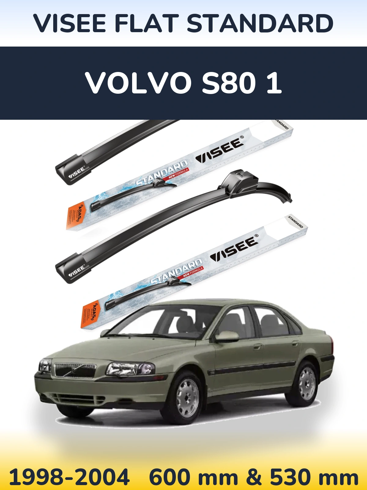 Front wiper blade set VISEE FLAT STANDARD 600 & 530 mm for Volvo S80 1 1998-2004