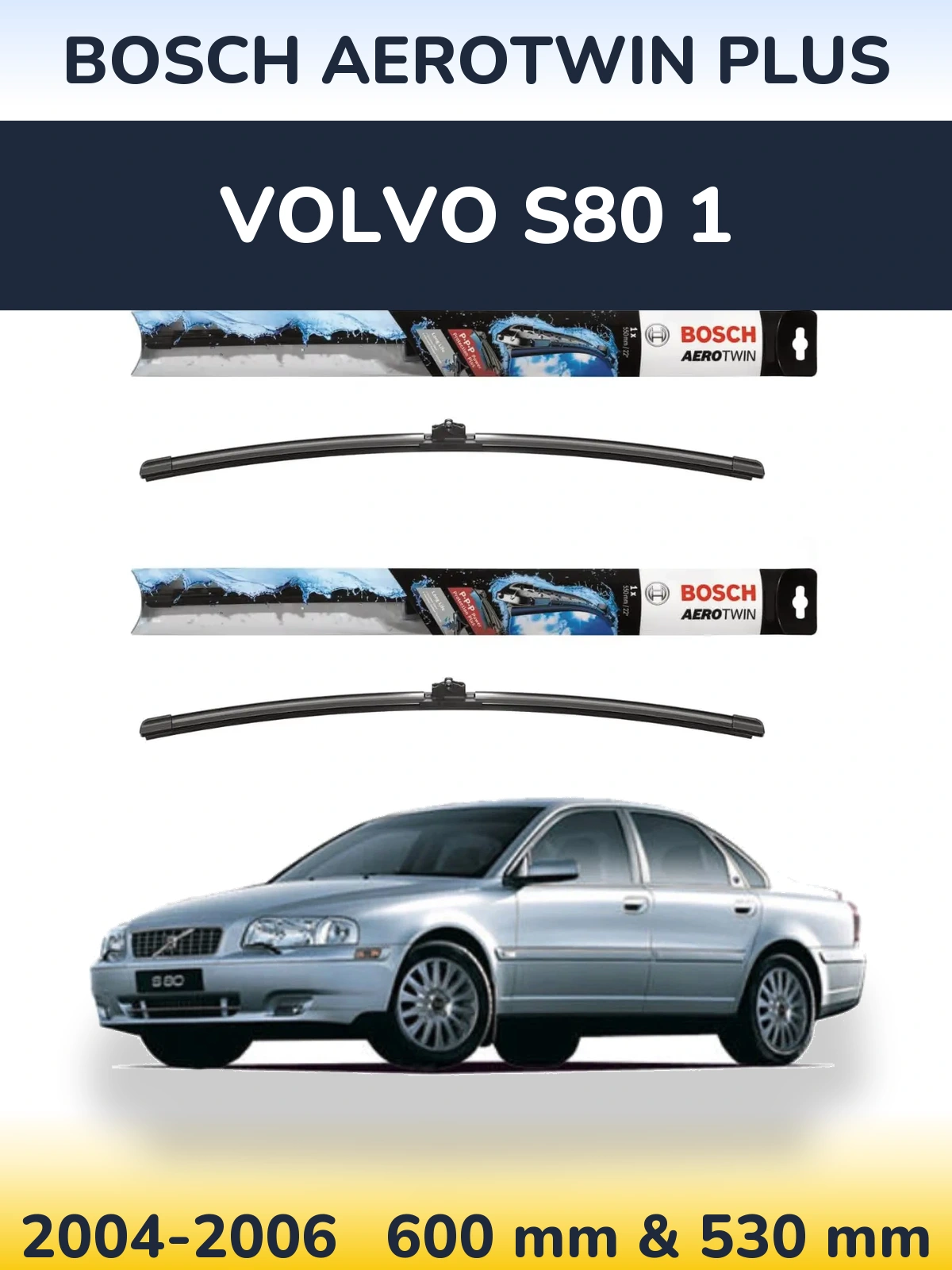 Комплект передних дворников BOSCH AeroTwin Plus 600 & 530 мм для Volvo S80 1 2004-2006