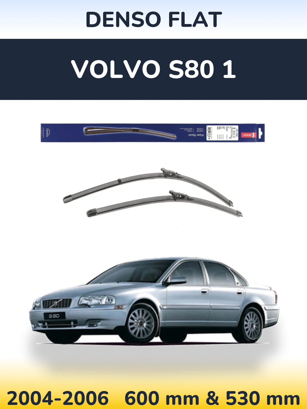 Front wiper blade set Denso Flat 600 & 550 mm for Volvo S80 1 2004-2006