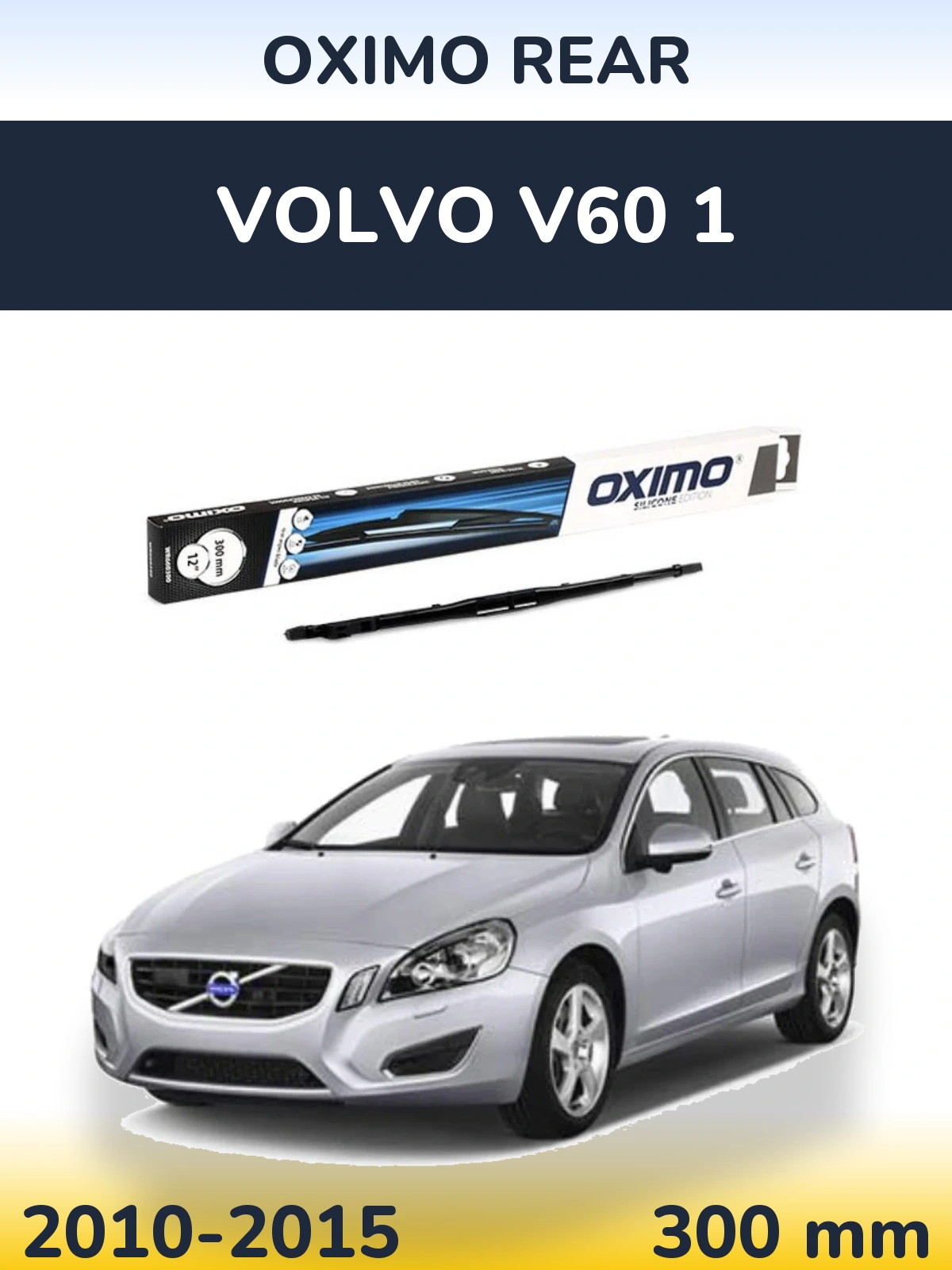 Rear wiper blade Oximo Rear 300 mm for Volvo V60 1 2010-2015