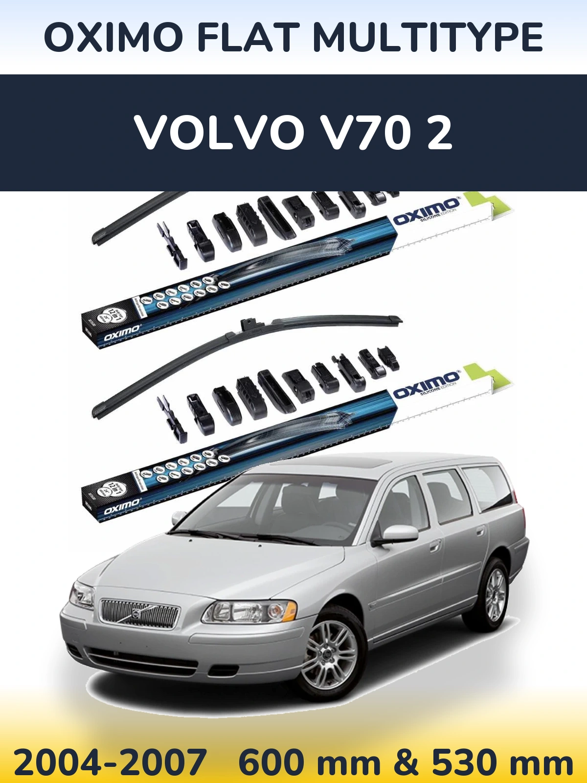 Комплект передніх щіток Oximo Flat MultiТипe 600 & 530 мм для Volvo V70 2 2004-2007