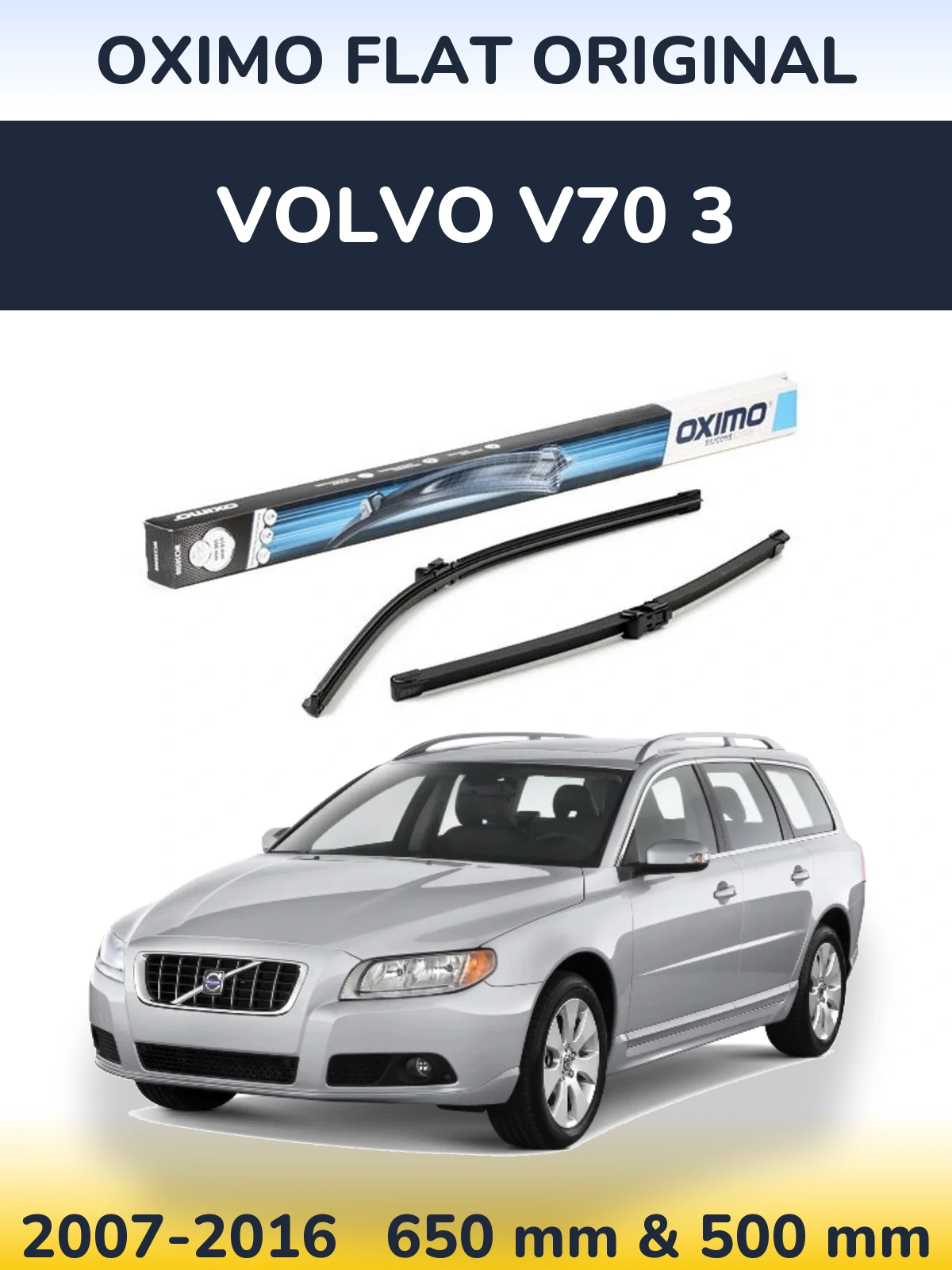 Front wiper blade set Oximo Flat Original 650 & 500 mm for Volvo V70 3 2007-2016