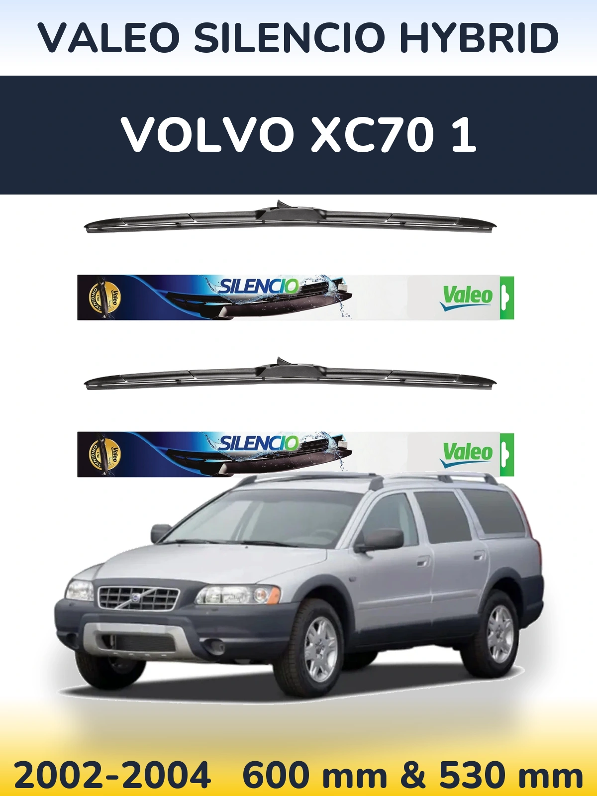 Front wiper blade set Valeo Silencio Hybrid 600 & 530 mm for Volvo XC70 1 2002-2004