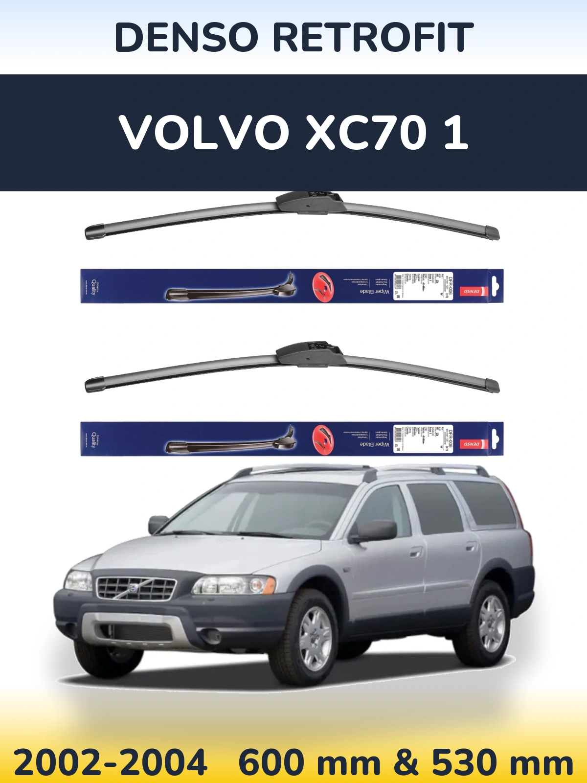 Front wiper blade set Denso Retrofit 600 & 530 mm for Volvo XC70 1 2002-2004