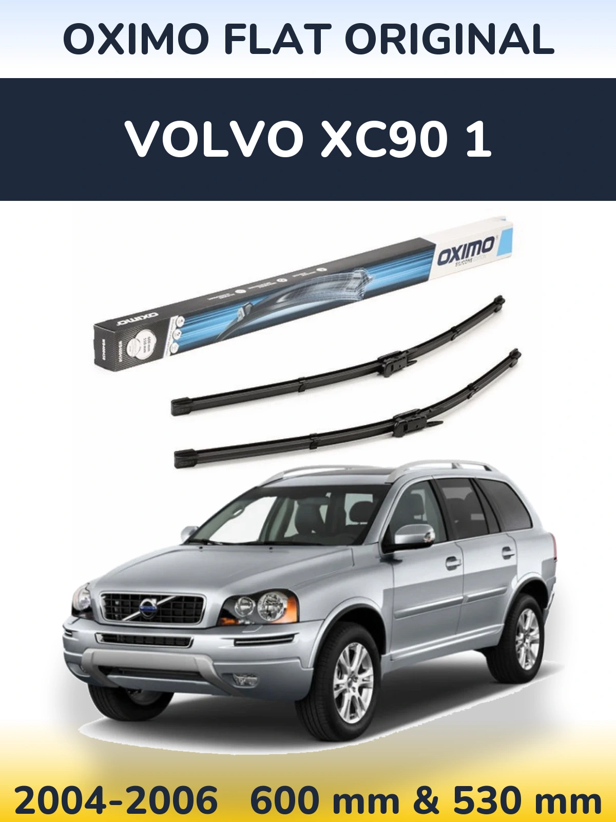 Front wiper blade set Oximo Flat Original 600 & 550 mm for Volvo XC90 1 2004-2006
