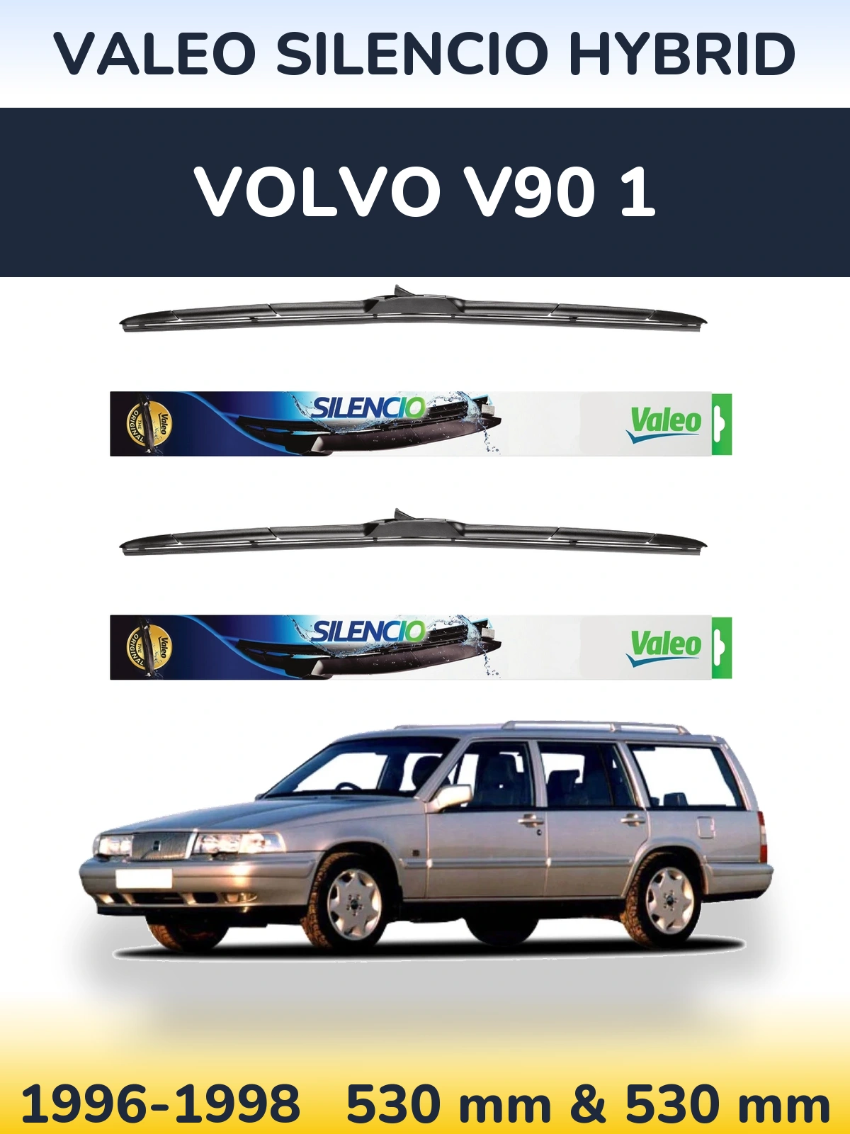 Комплект передніх щіток Valeo Silencio Hybrid 530 & 530 мм для Volvo V90 1 1996-1998