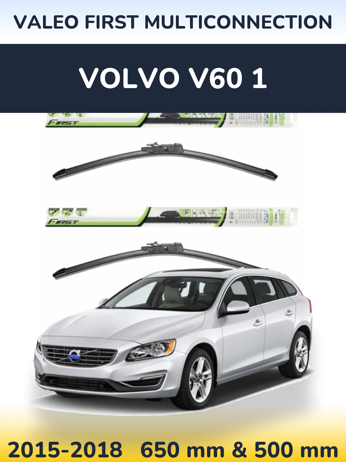 Комплект передних дворников Valeo First MultiConnection 650 & 500 мм для Volvo V60 1 2015-2018