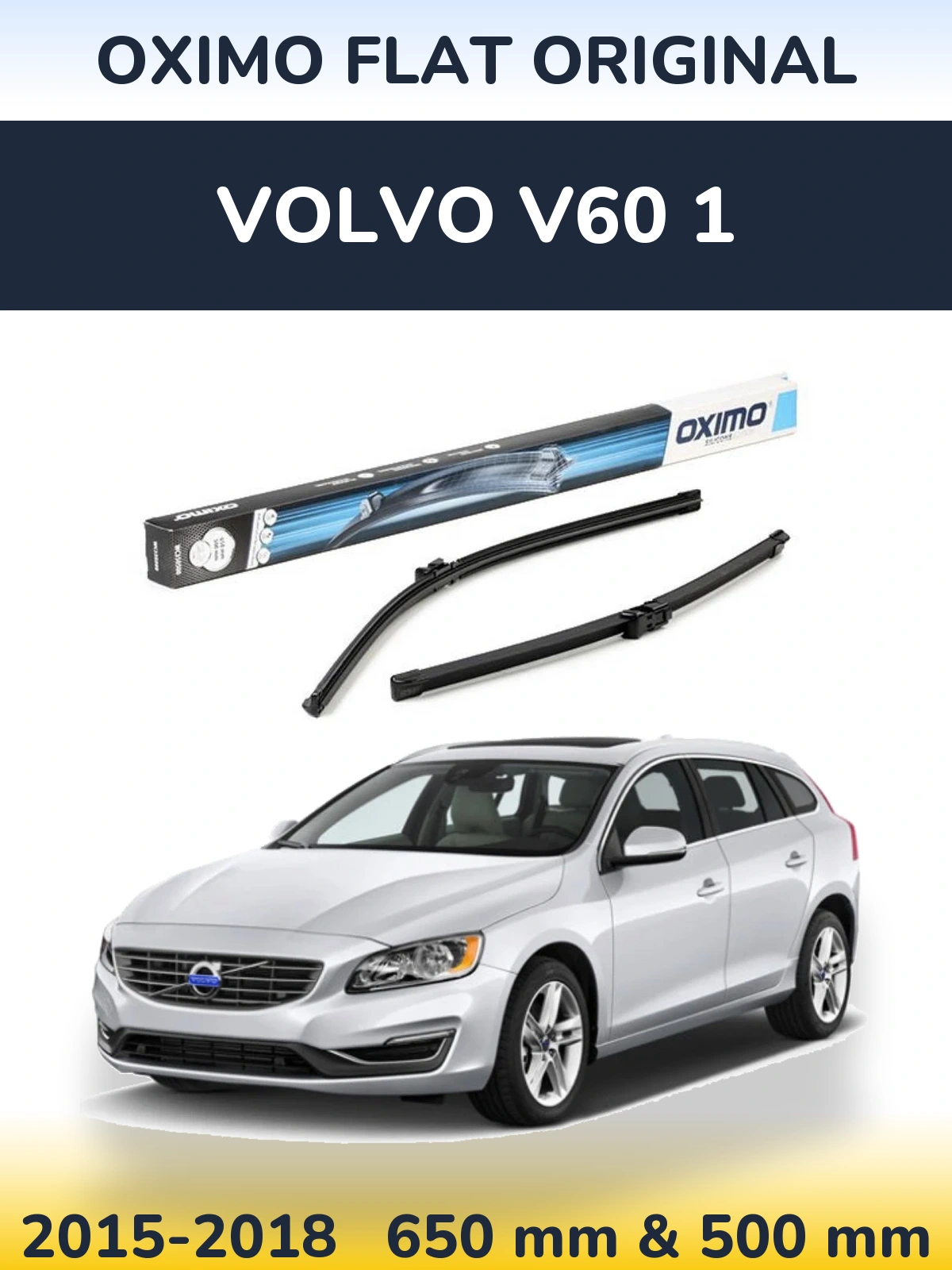 Front wiper blade set Oximo Flat Original 650 & 500 mm for Volvo V60 1 2015-2018