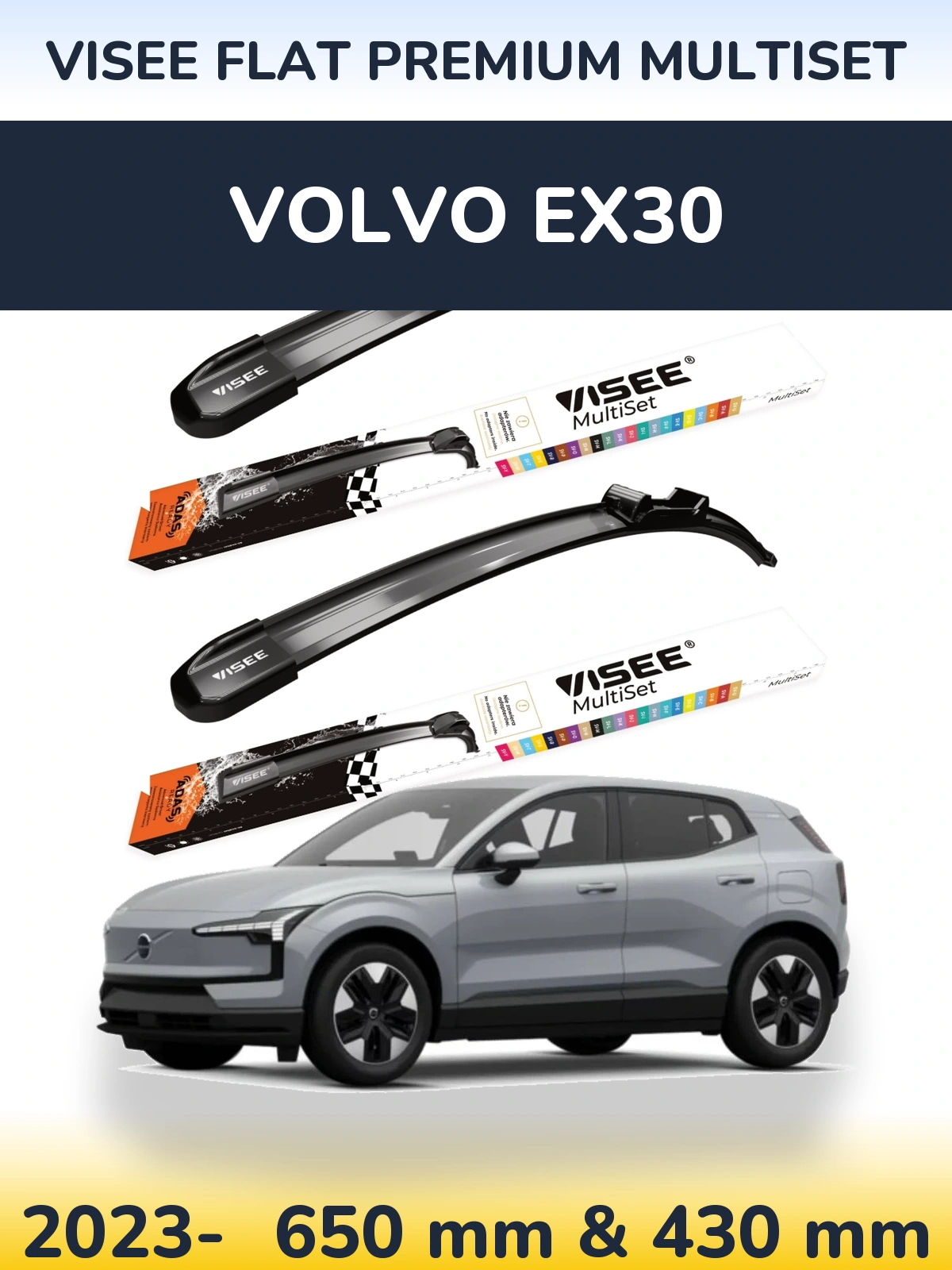 Front wiper blade set VISEE FLAT PREMIUM MultiSet 650 & 430 mm for Volvo EX30 2023-2026